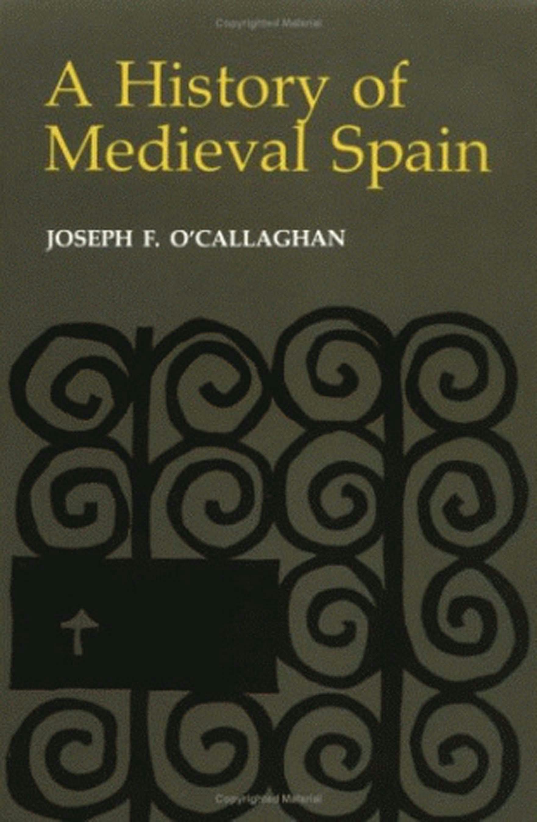 A History of Medieval Spain by Joseph F. O'Callaghan | Hardcover