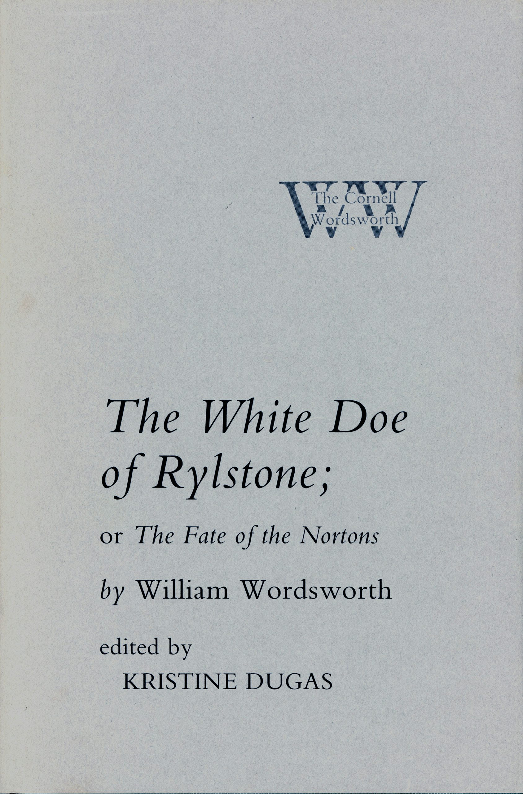 The White Doe of Rylstone; or The Fate of the Nortons by William