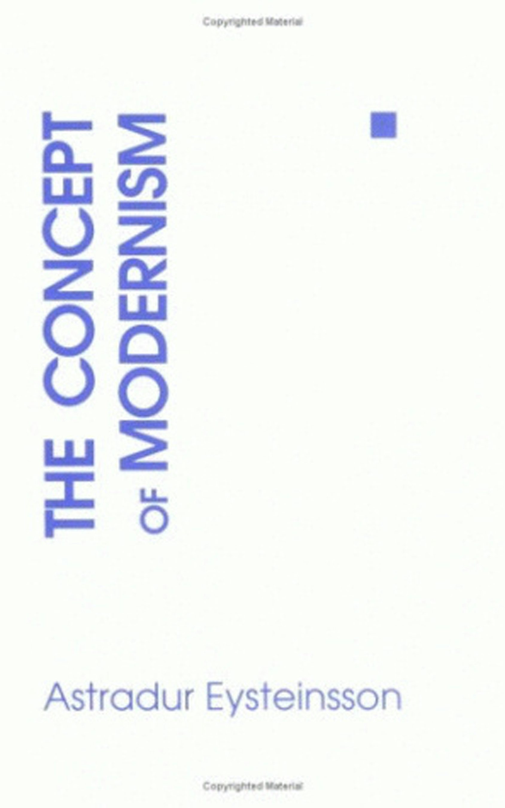 完璧すぎるが故三度も Concept The of Hardcover | Eysteinsson Astradur by Modernism 洋書