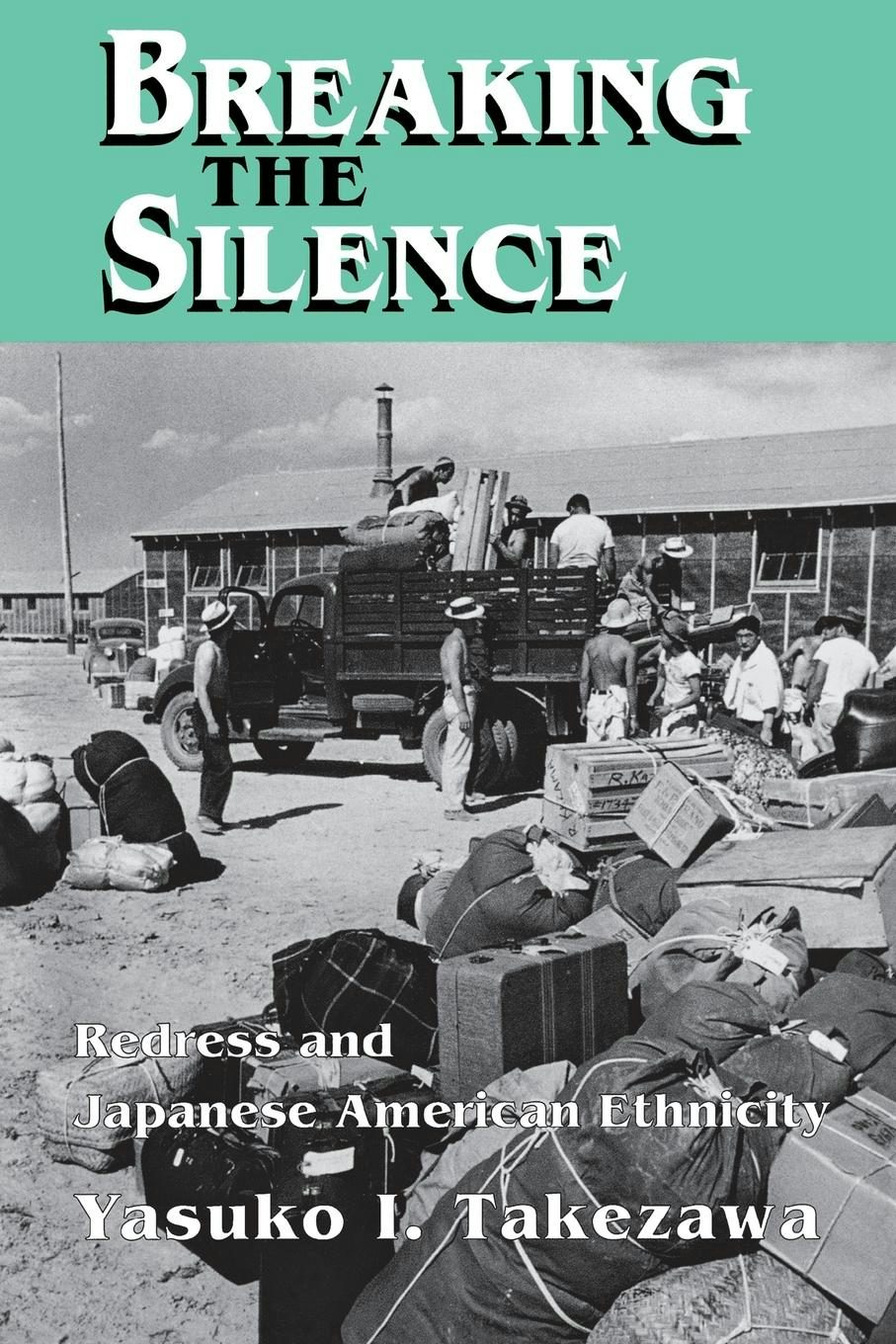 Breaking the Silence by Yasuko I. Takezawa | Hardcover | Cornell