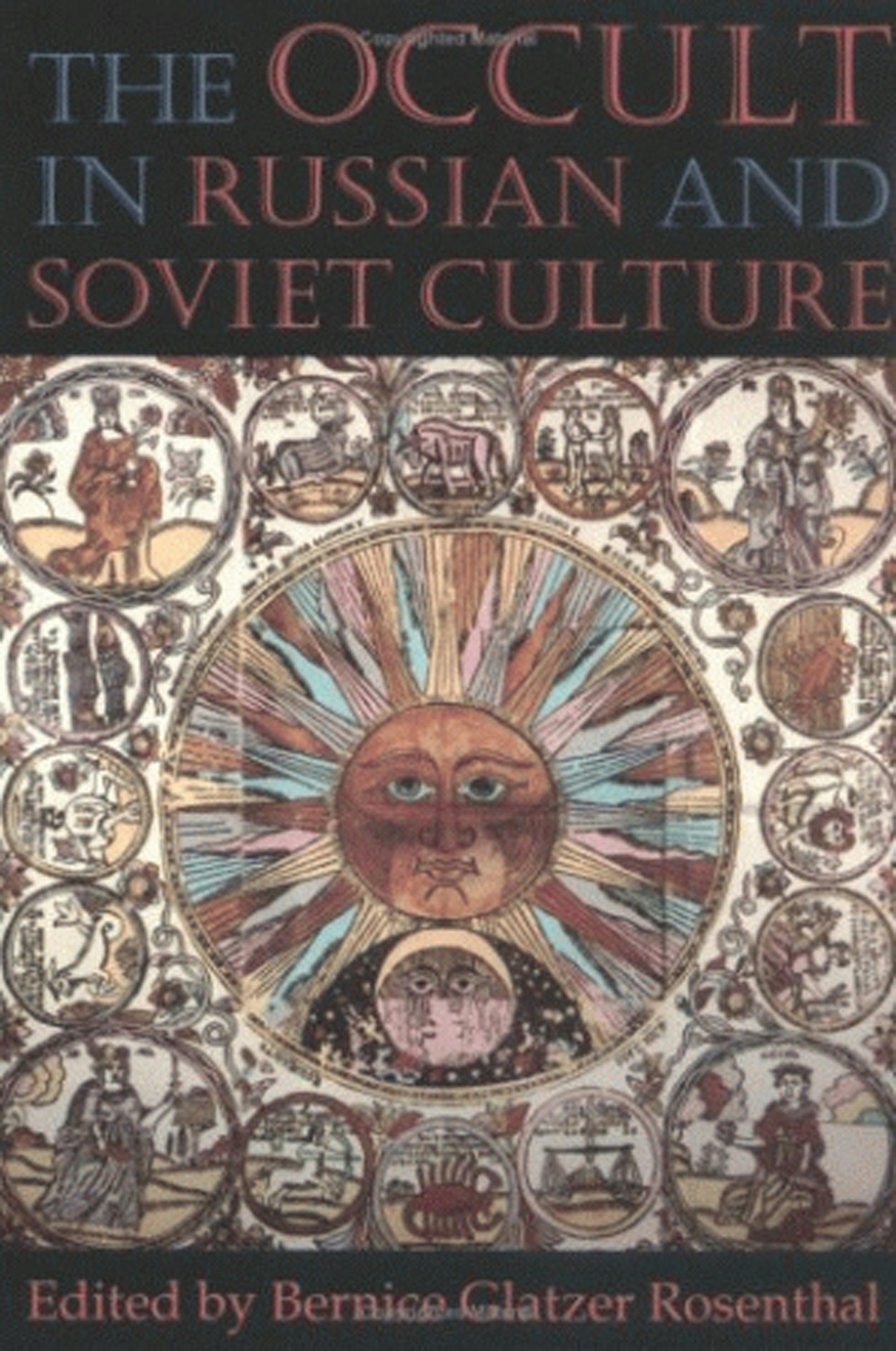 The Occult in Russian and Soviet Culture Edited by Bernice Glatzer