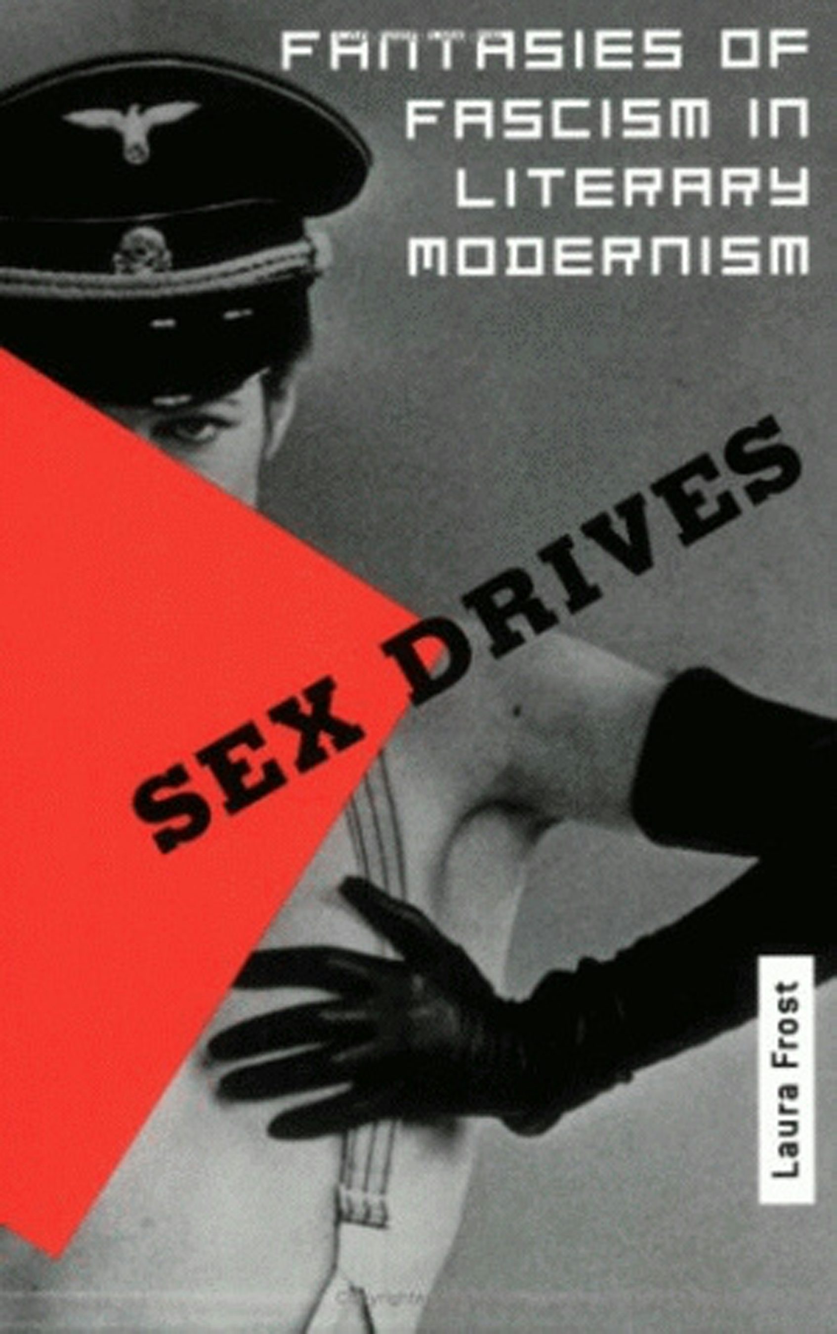 Sex Drives by Laura Frost | Hardcover | Cornell University Press