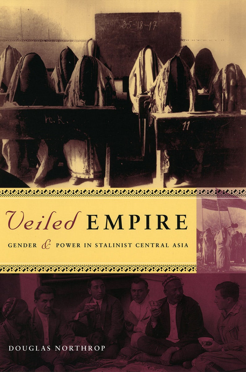 Veiled Empire by Douglas T. Northrop | Hardcover | Cornell 