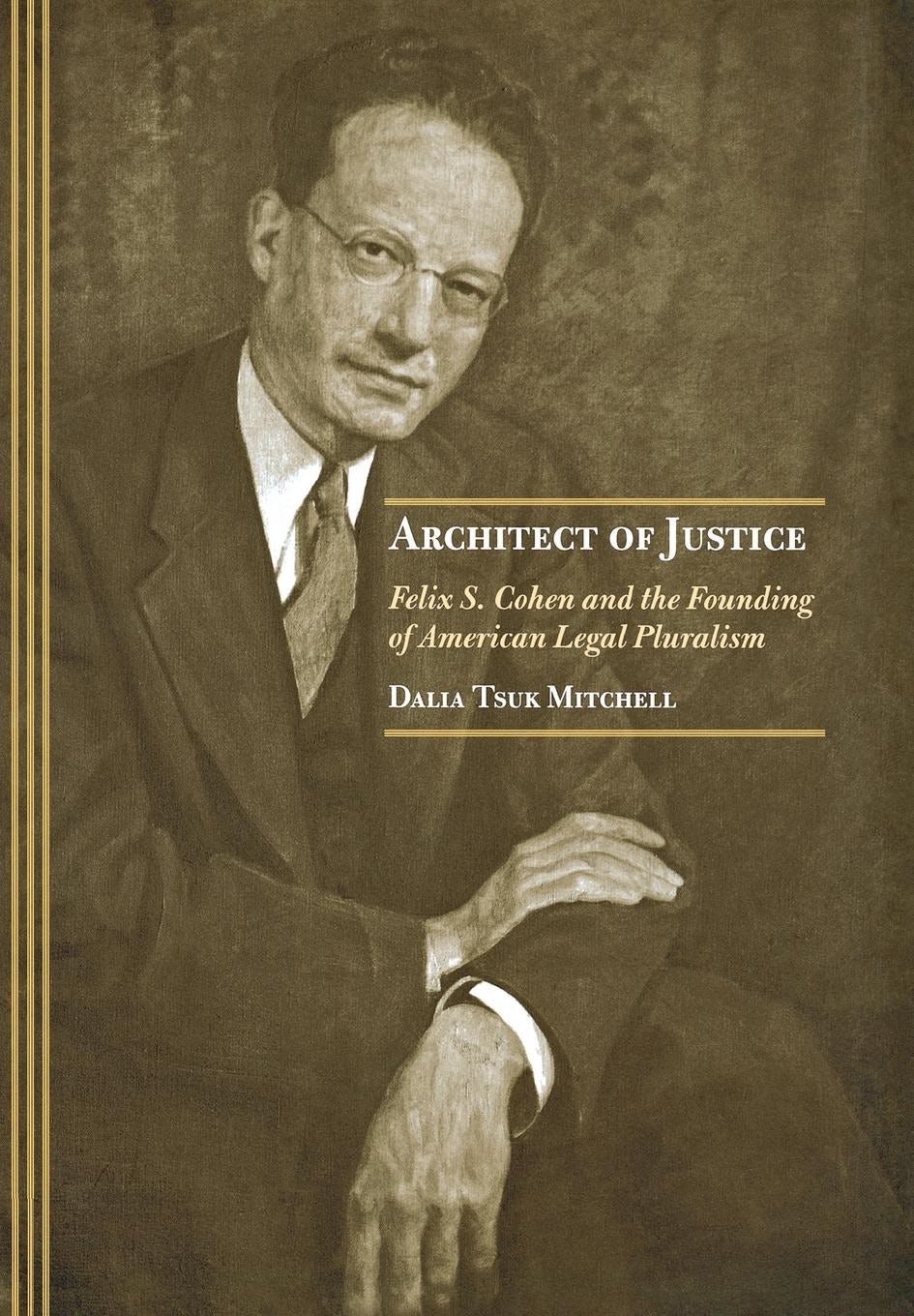 Architect of Justice by Dalia Tsuk Mitchell | Hardcover