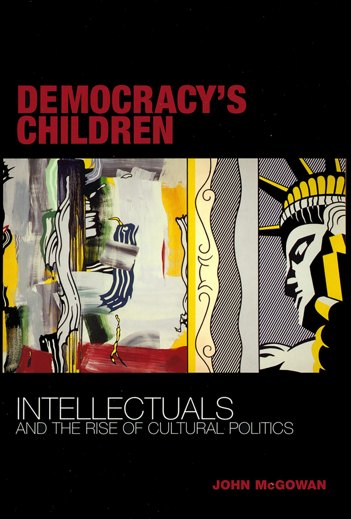 Democracy's Children by John McGowan | Hardcover | Cornell