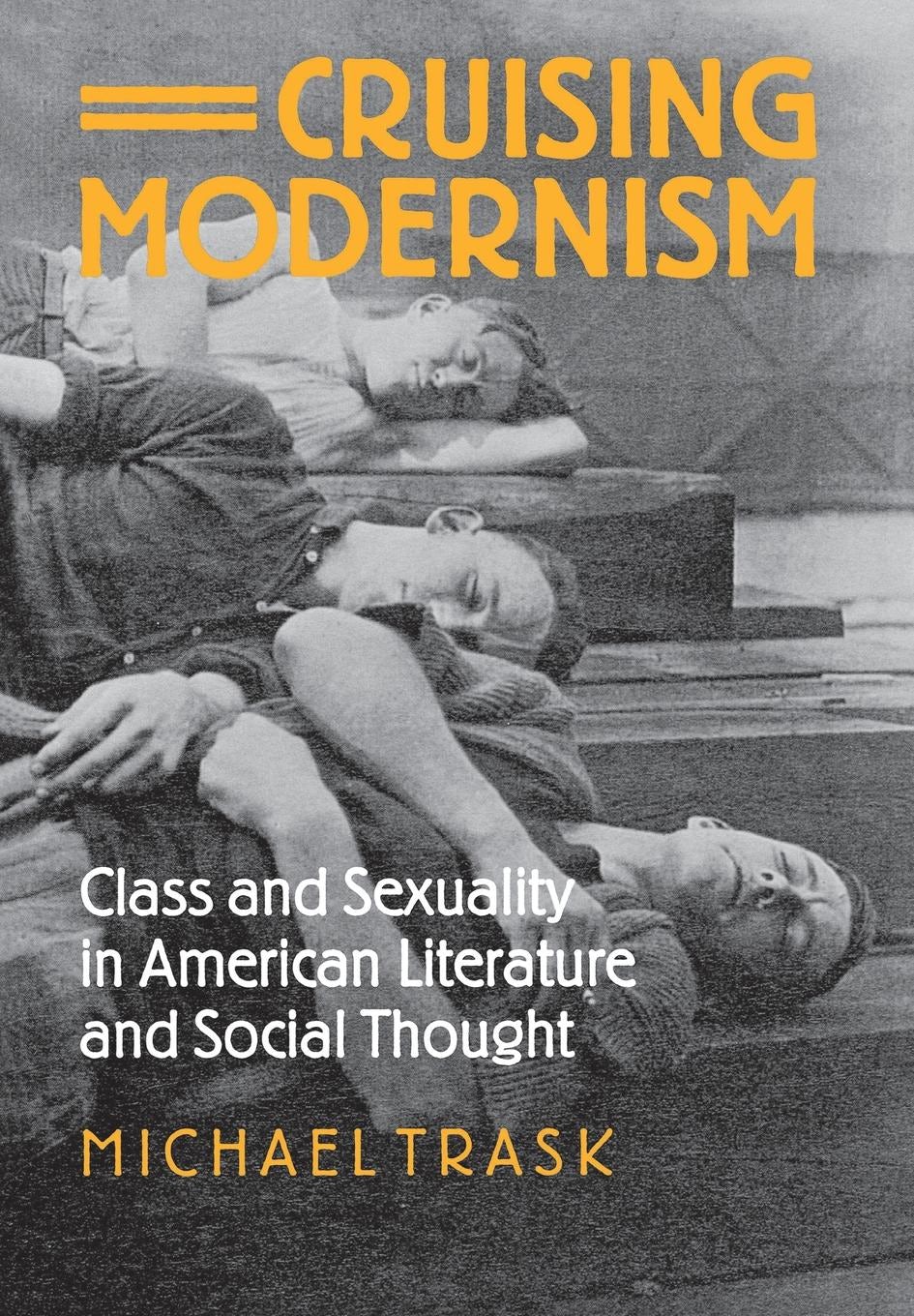 Cruising Modernism by Michael Trask | Hardcover | Cornell