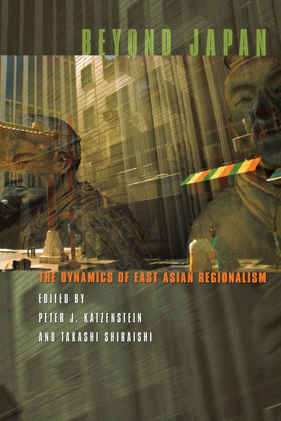 Beyond Japan Edited by Peter J. Katzenstein and Takashi