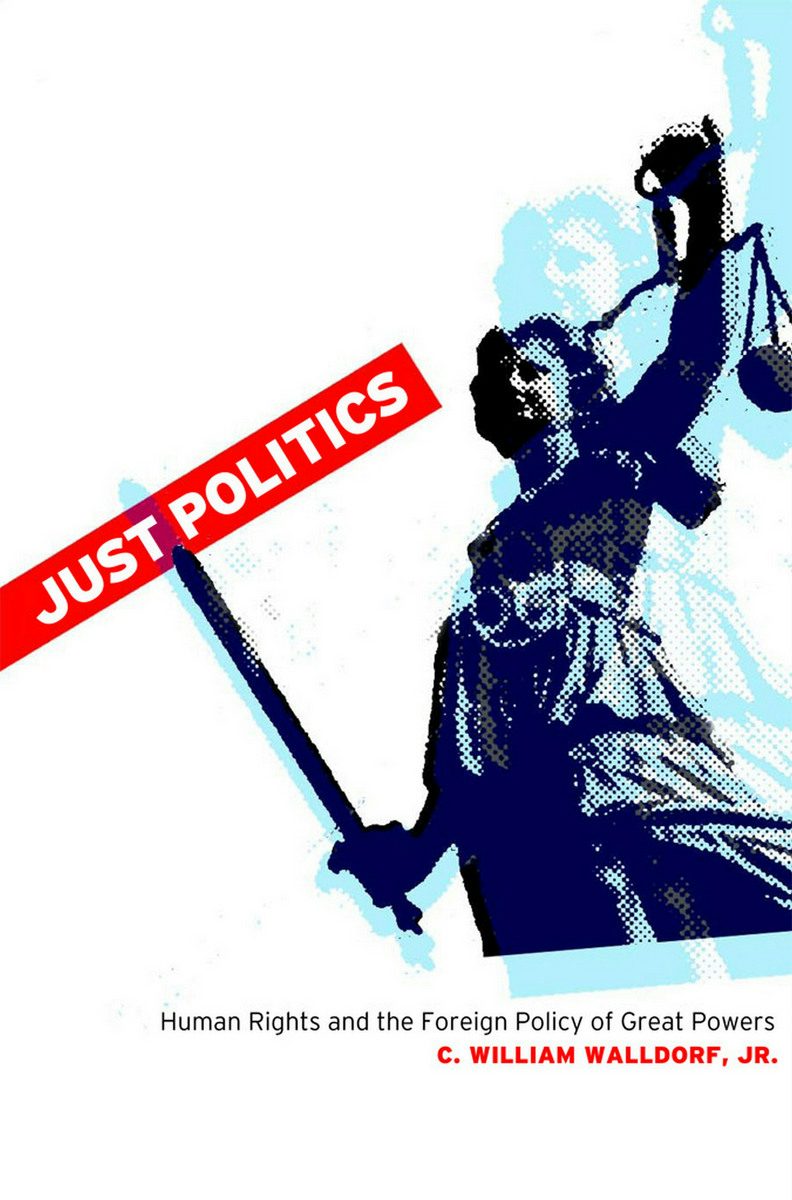 Just Politics by C. William Walldorf Jr. | Hardcover | Cornell