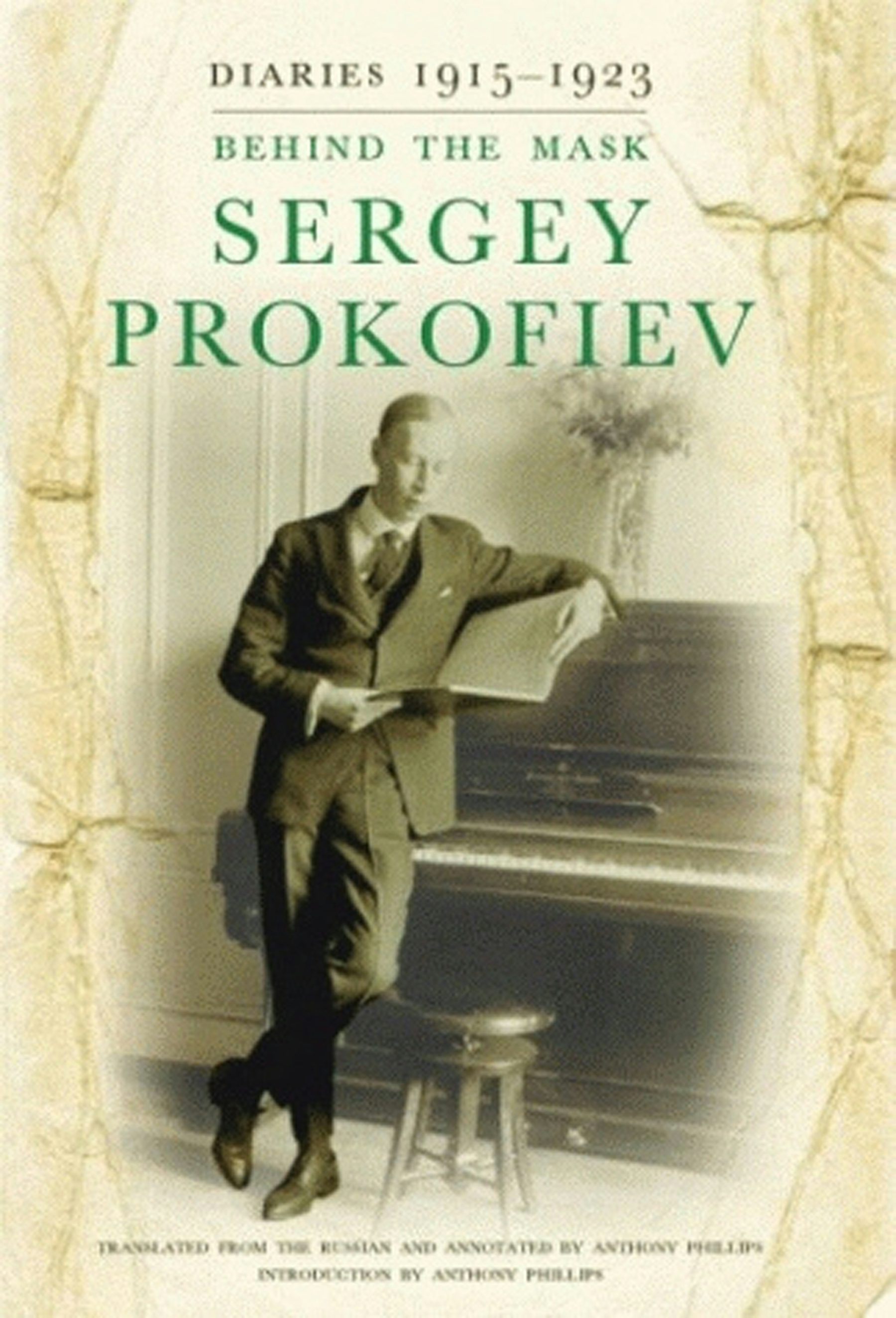 Diaries 1915–1923 by Sergey Prokofiev,Translated by Anthony