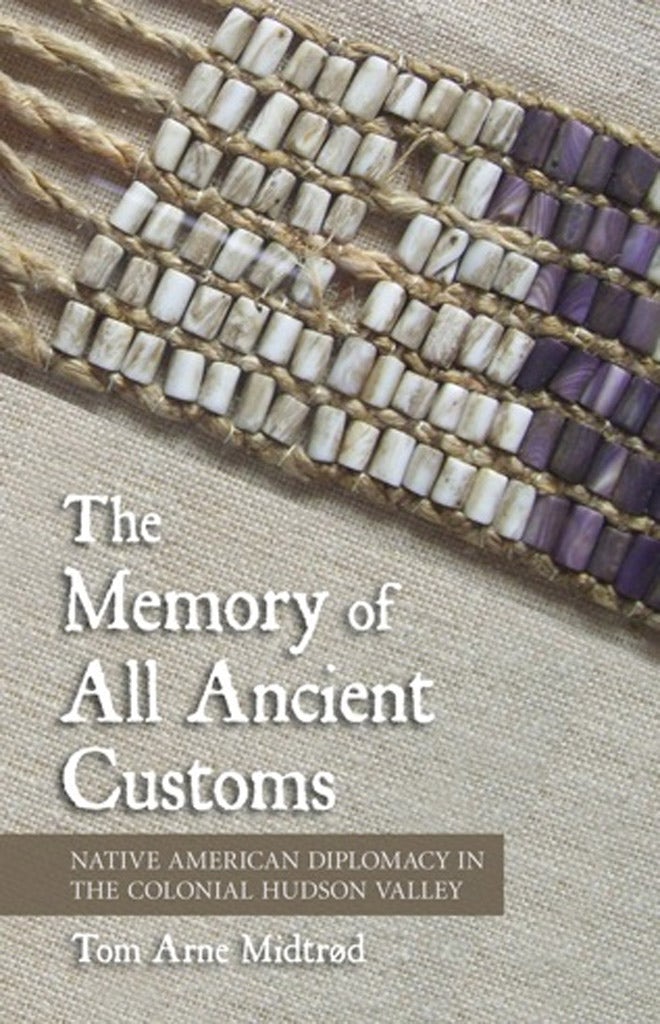 The Memory of All Ancient Customs by Tom Arne Midtrød | Hardcover