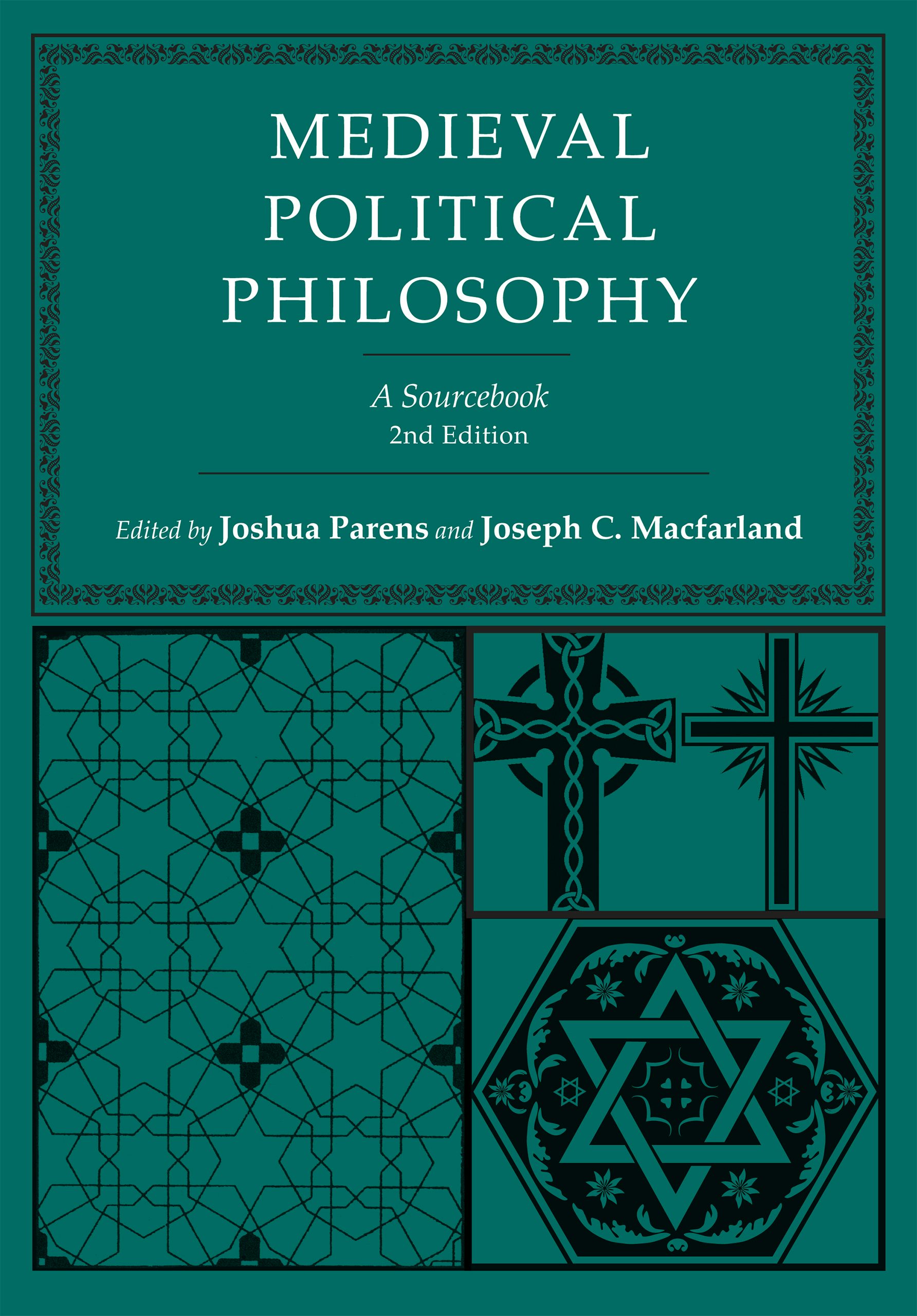 Medieval Political Philosophy Edited by Joshua Parens and Joseph C