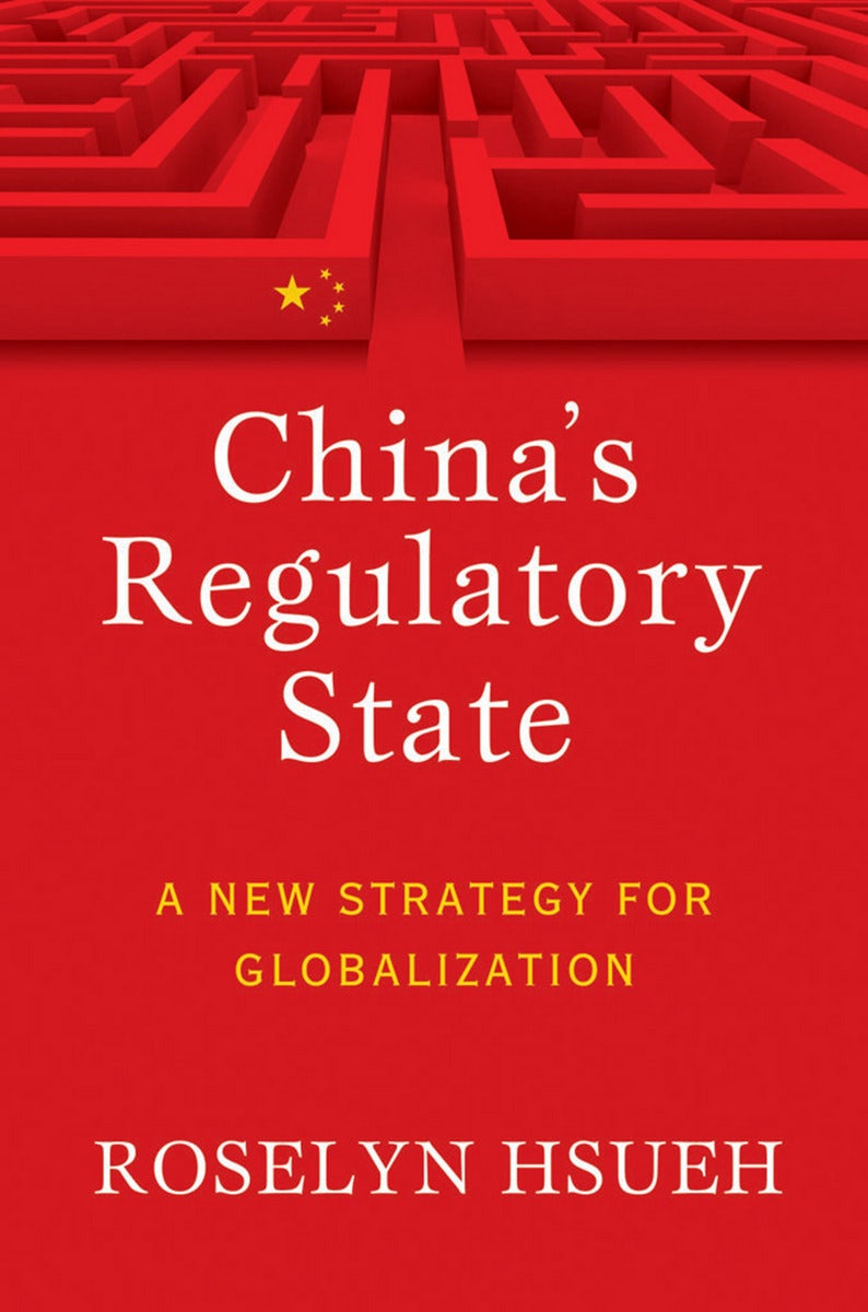 China's Regulatory State by Roselyn Hsueh Romano | Hardcover