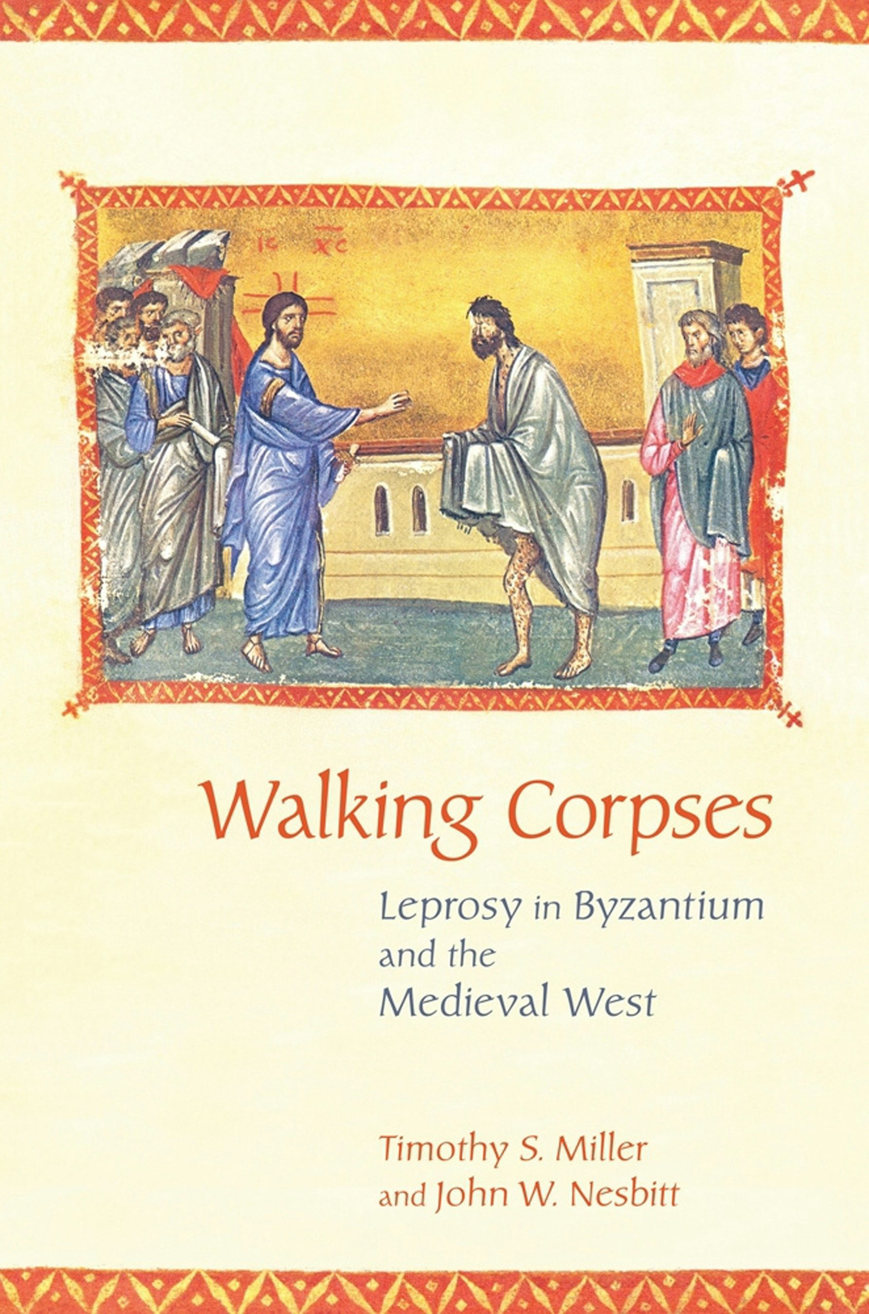 Walking Corpses by Timothy S. Miller and John W. Nesbitt