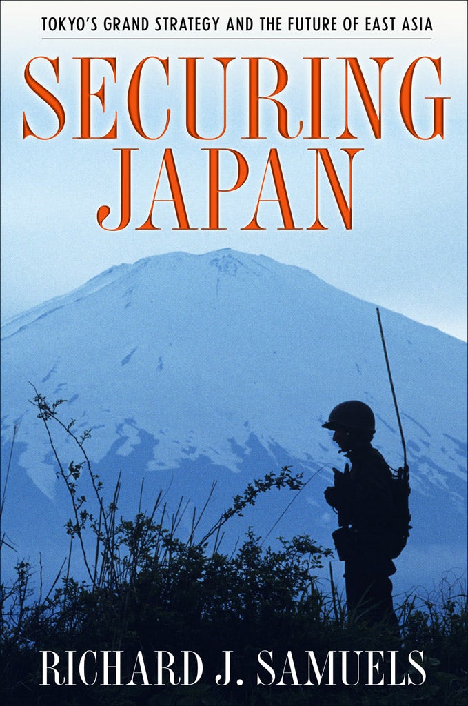 Securing Japan by Richard J. Samuels | eBook | Cornell University 
