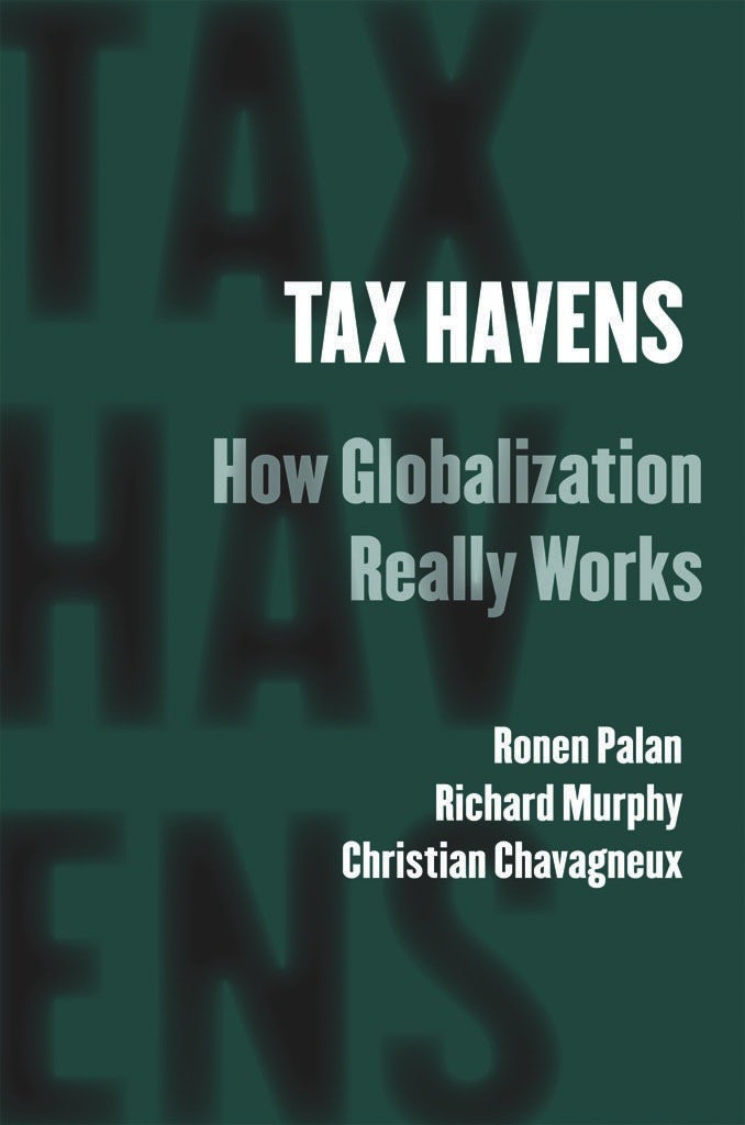 Tax Havens by Ronen Palan, Richard Murphy, and Christian
