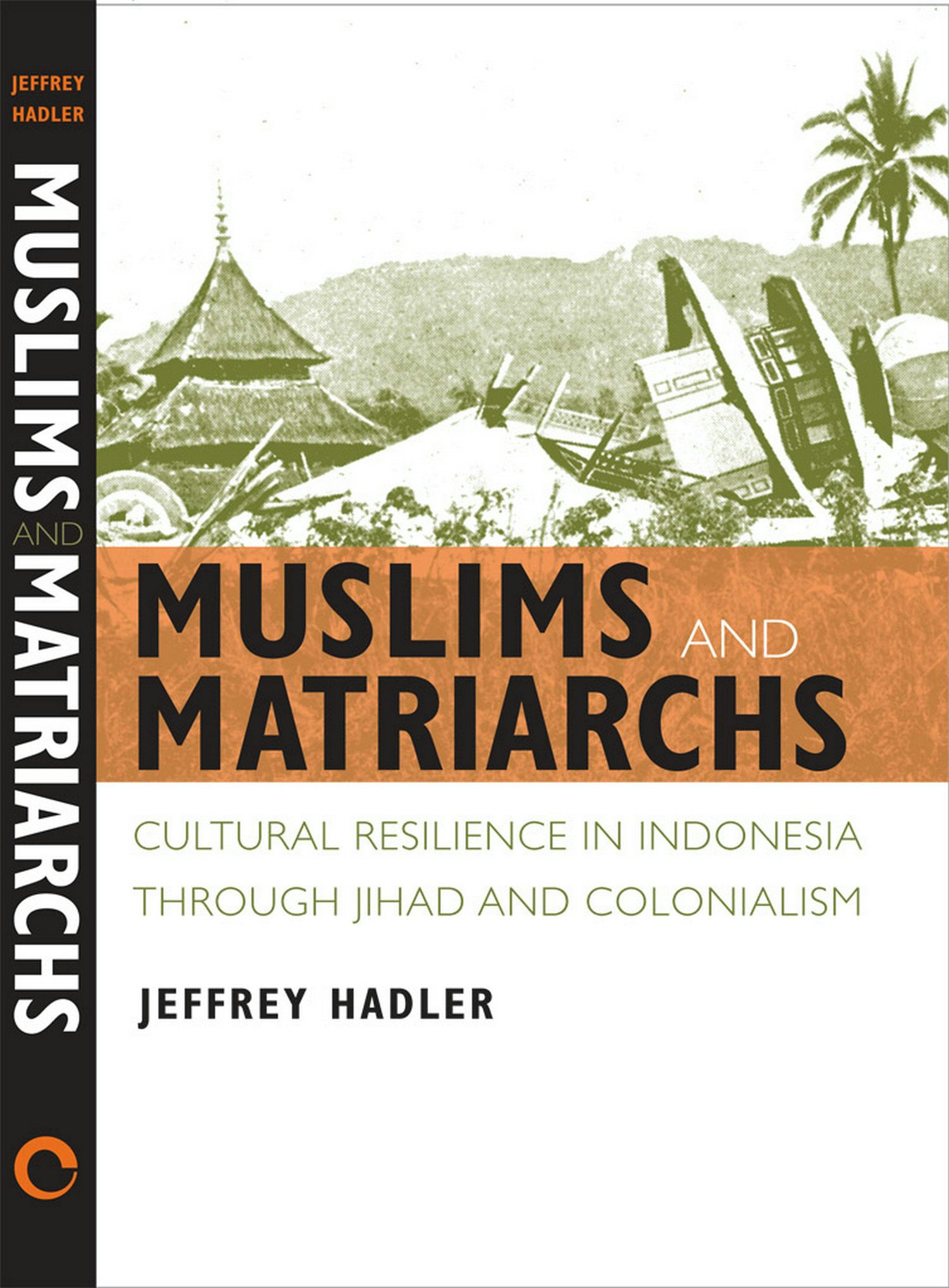 Muslims and Matriarchs by Jeffrey Hadler | eBook | Cornell