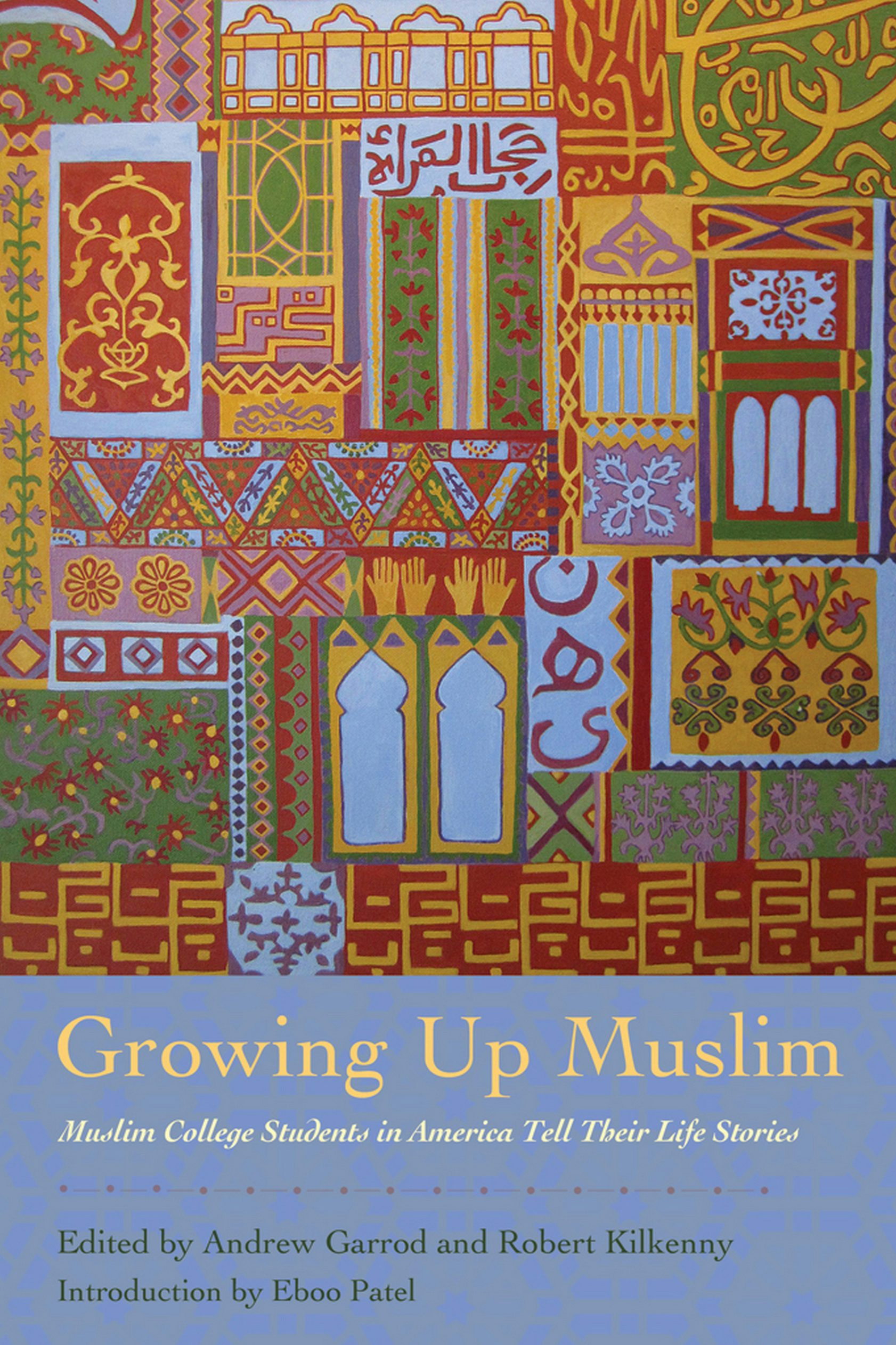 Growing Up Muslim Edited by Andrew C. Garrod and Robert Kilkenny