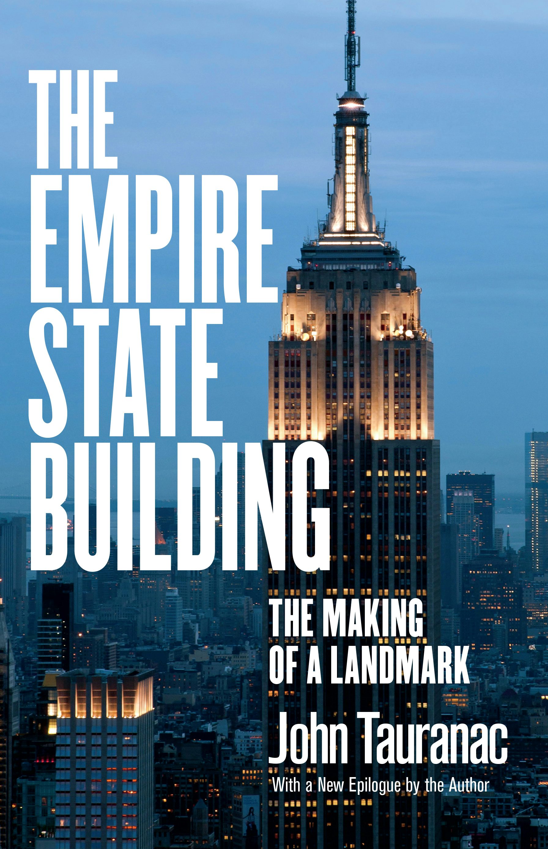 The Empire State Building by John Tauranac | eBook | Cornell