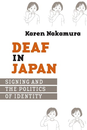 Deaf In Japan By Karen Nakamura Paperback Cornell University Press