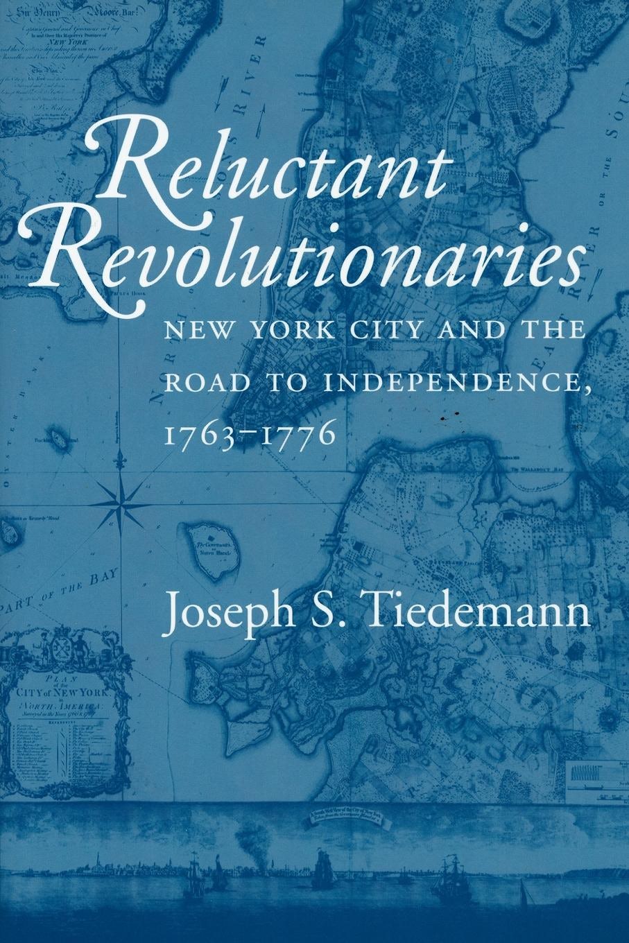 Reluctant Revolutionaries by Joseph S. Tiedemann | Paperback