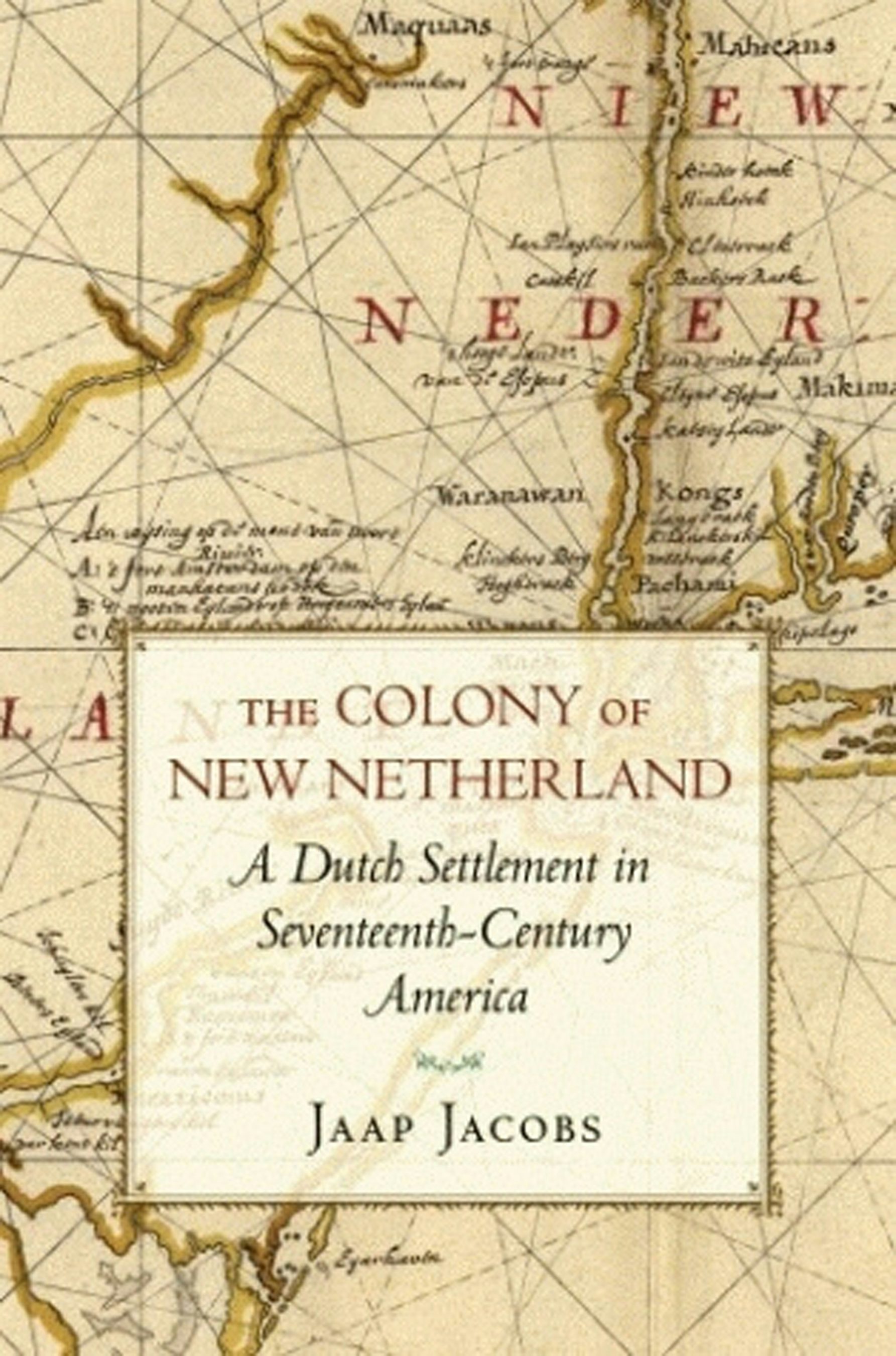 The Colony of New Netherland by Jaap Jacobs | Paperback | Cornell