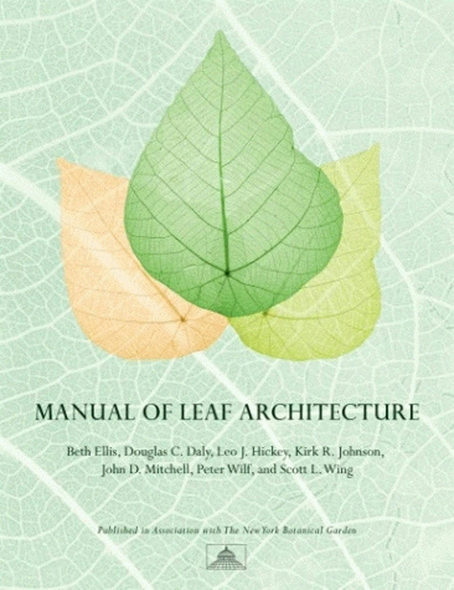 Manual of Leaf Architecture by Beth Ellis, Douglas C. Daly, Leo J