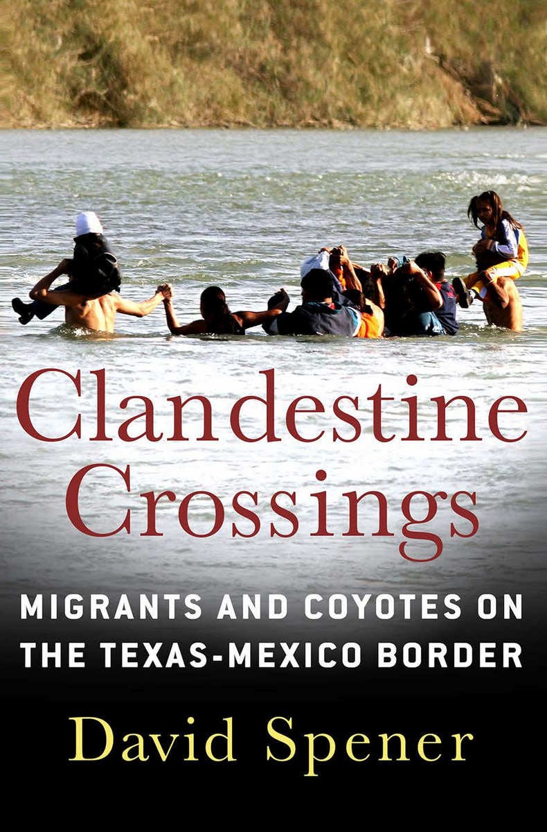 Clandestine Crossings by David Spener | Paperback | Cornell