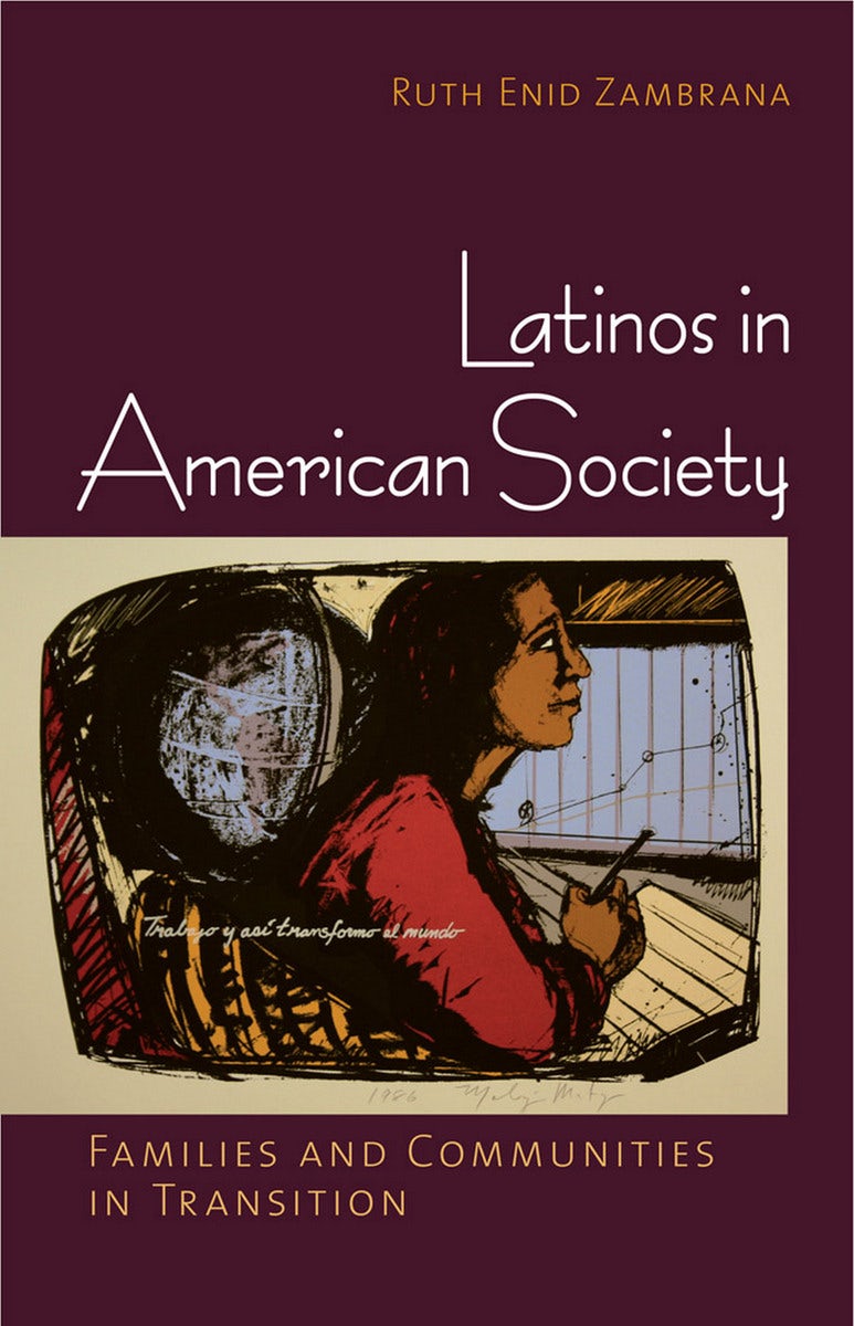 Latinos in American Society by Ruth Enid Zambrana | Paperback