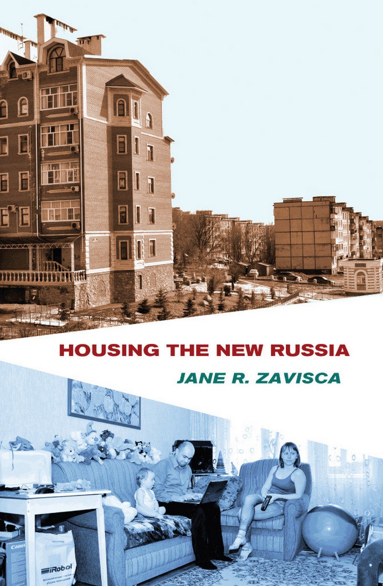 Housing the New Russia by Jane R. Zavisca | Paperback | Cornell