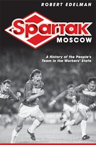 Profiling Spartak Moscow – Russia's Most Successful Club