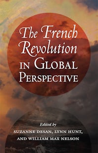 The French Revolution and Napoleon: Crucible of the Modern World: Lynn  Hunt: Bloomsbury Academic