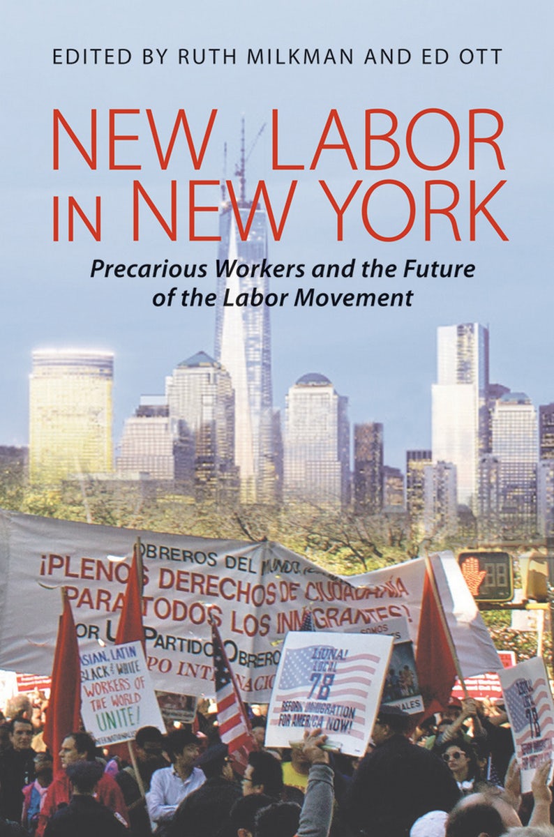 New Labor in New York Edited by Ruth Milkman and Edward Ott