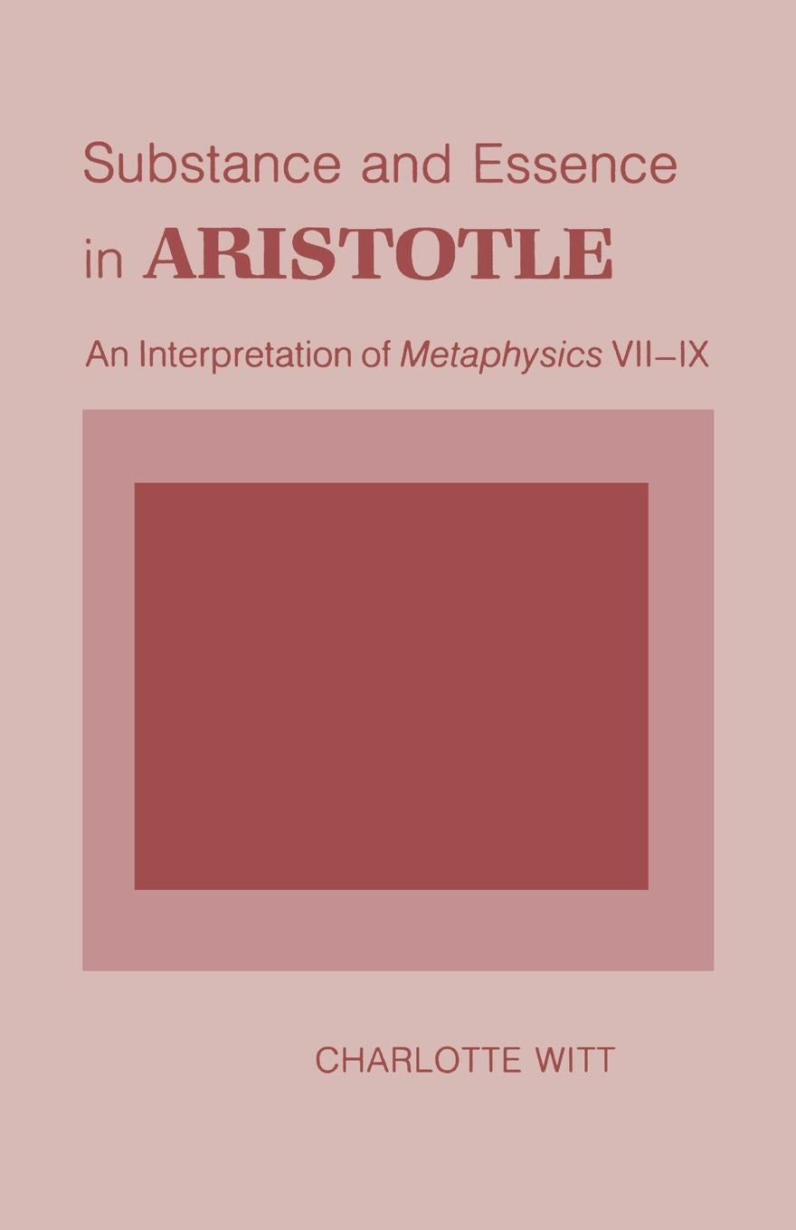 ChernissのAristotle's Criticism of …【初版】 Substance and Essence in Aristotle by Charlotte Witt | Paperback