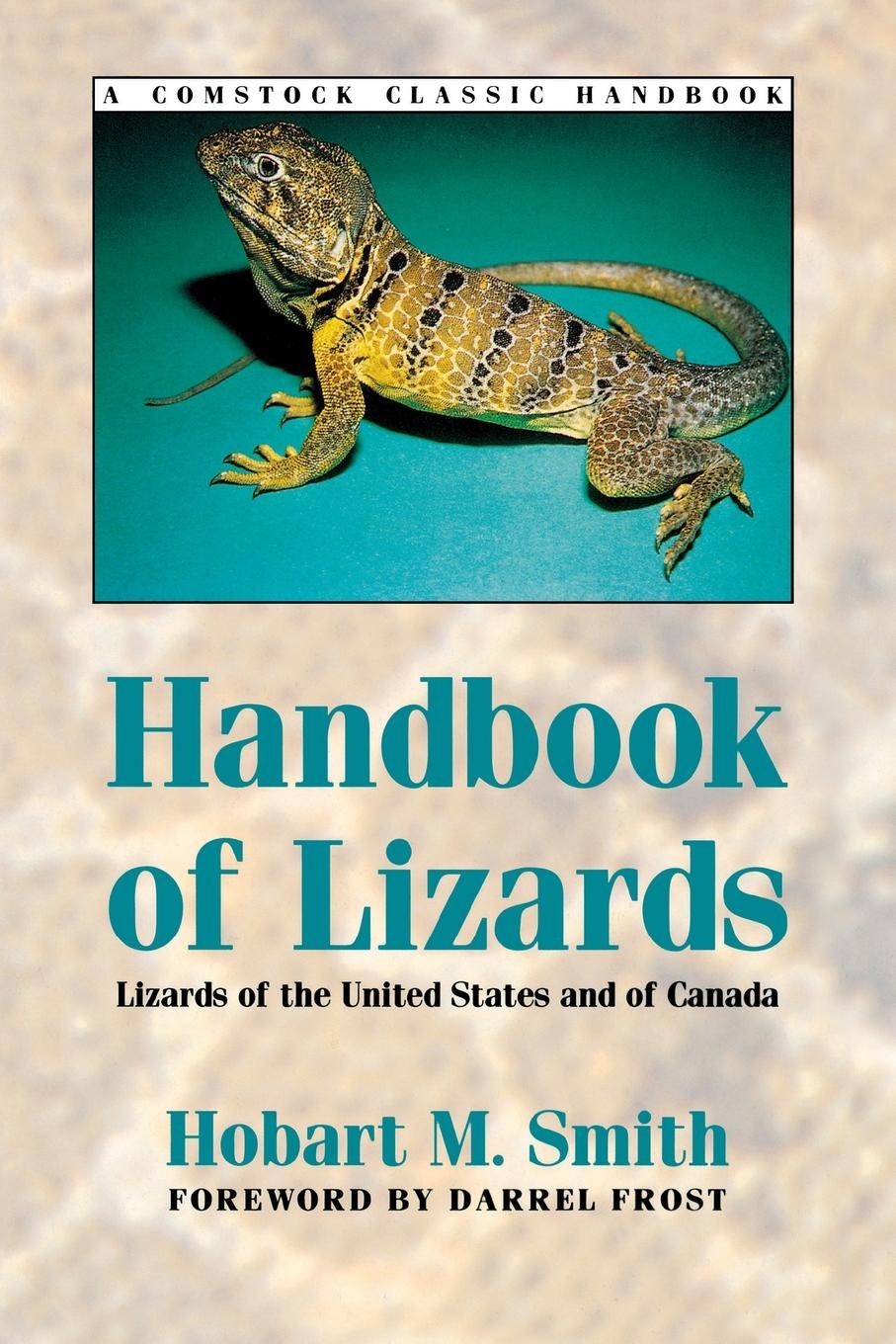 Handbook of Lizards by Hobart Smith,Foreword by Darrel Frost