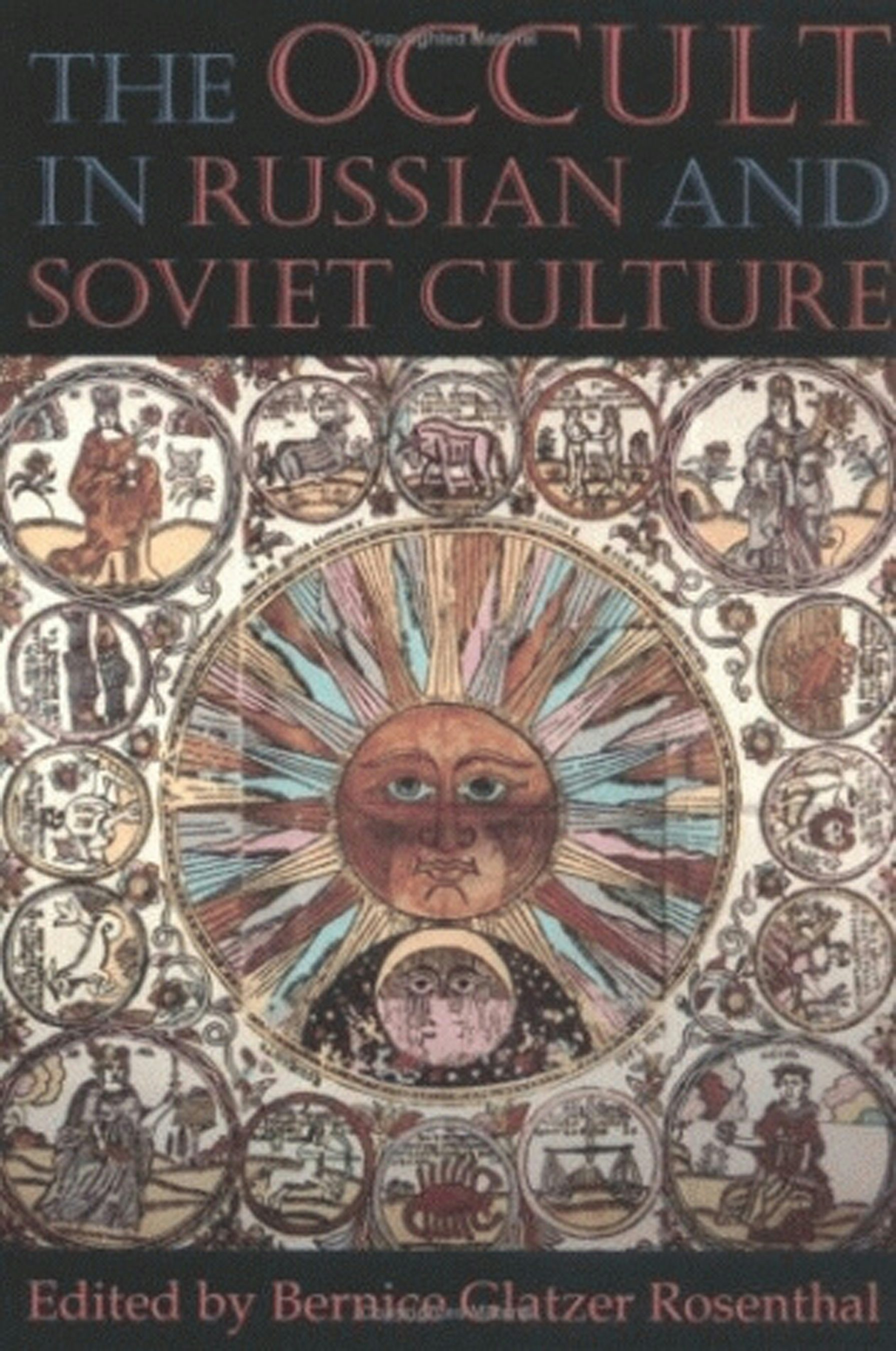 The Occult in Russian and Soviet Culture Edited by Bernice Glatzer 