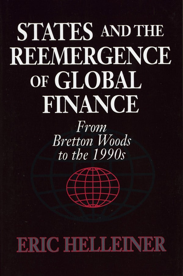 ビジネス・経済 World Finance and Economic Stability States and the Reemergence of Global Finance by Eric Helleiner