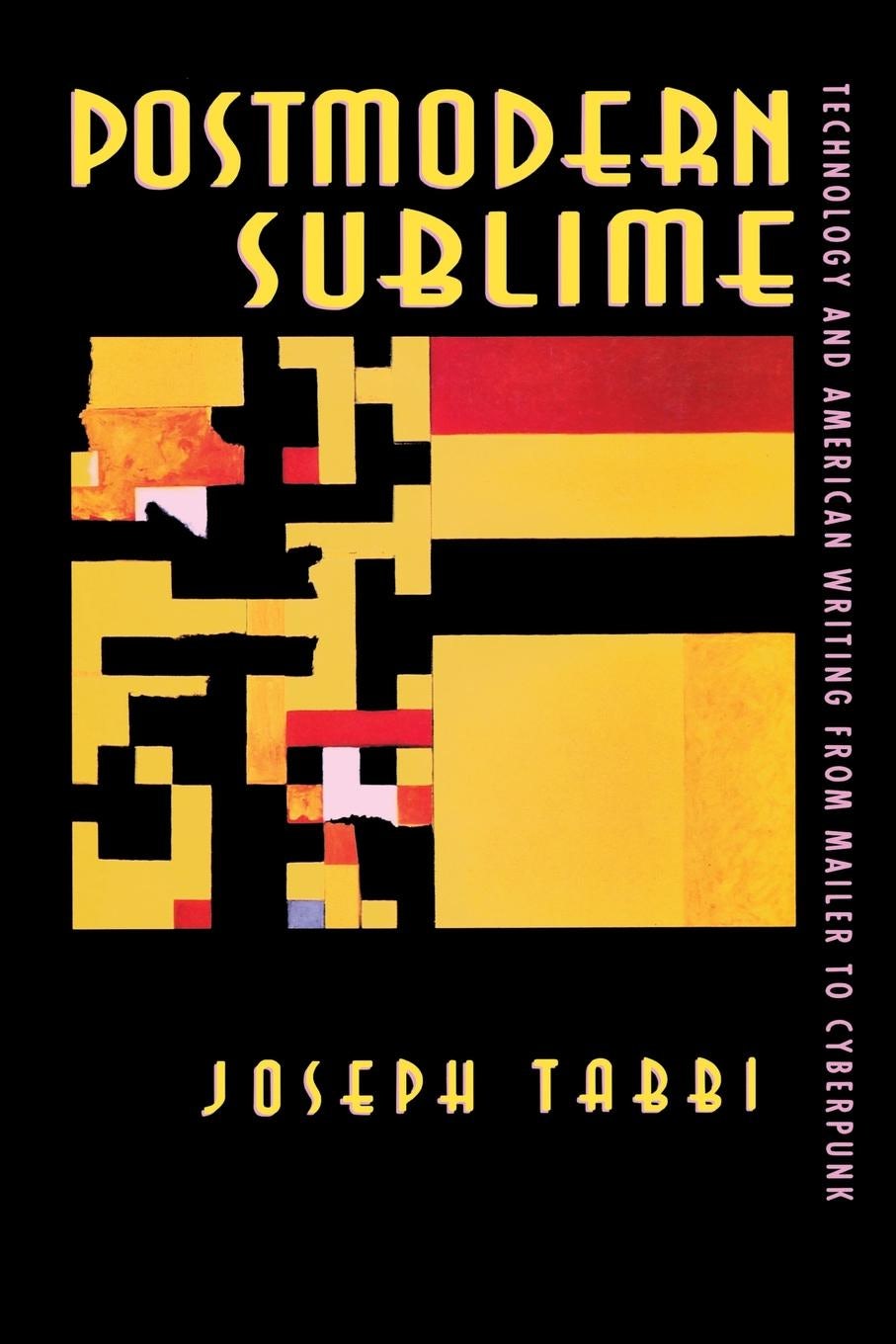 Postmodern Sublime by Joseph Tabbi | Paperback | Cornell