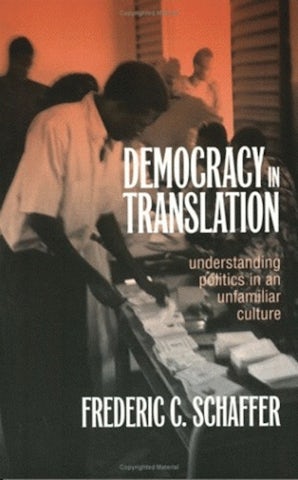 Democracy In Translation By Frederic Charles Schaffer Paperback Cornell University Press