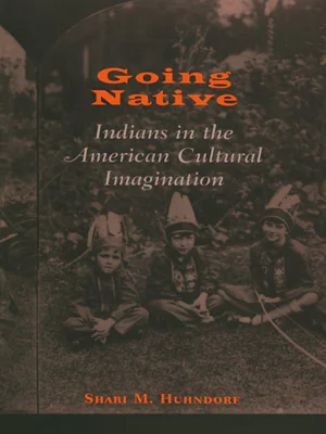 Going Native by Shari M. Huhndorf | Paperback | Cornell University Press