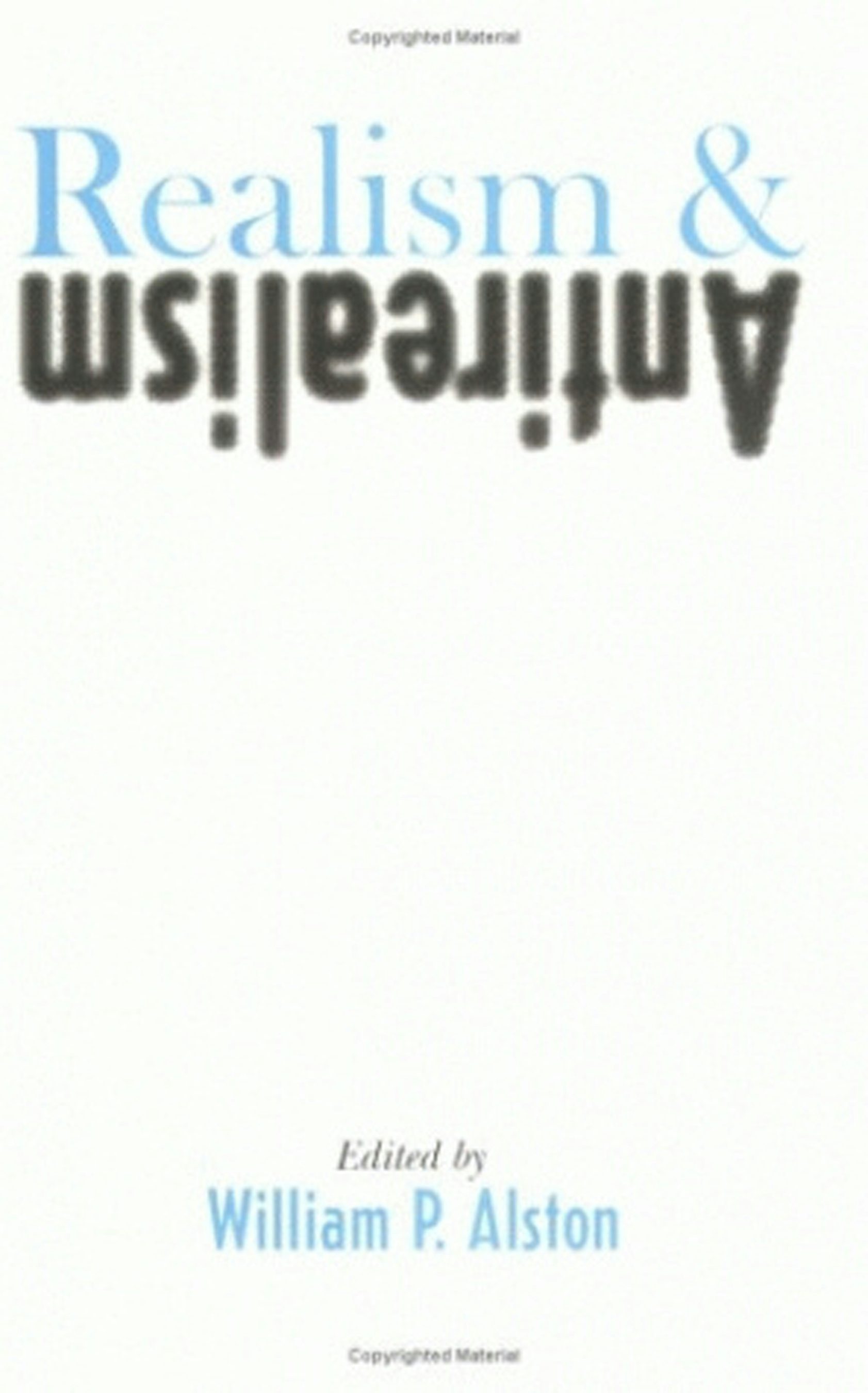 Realism and Antirealism Edited by William P. Alston | Paperback