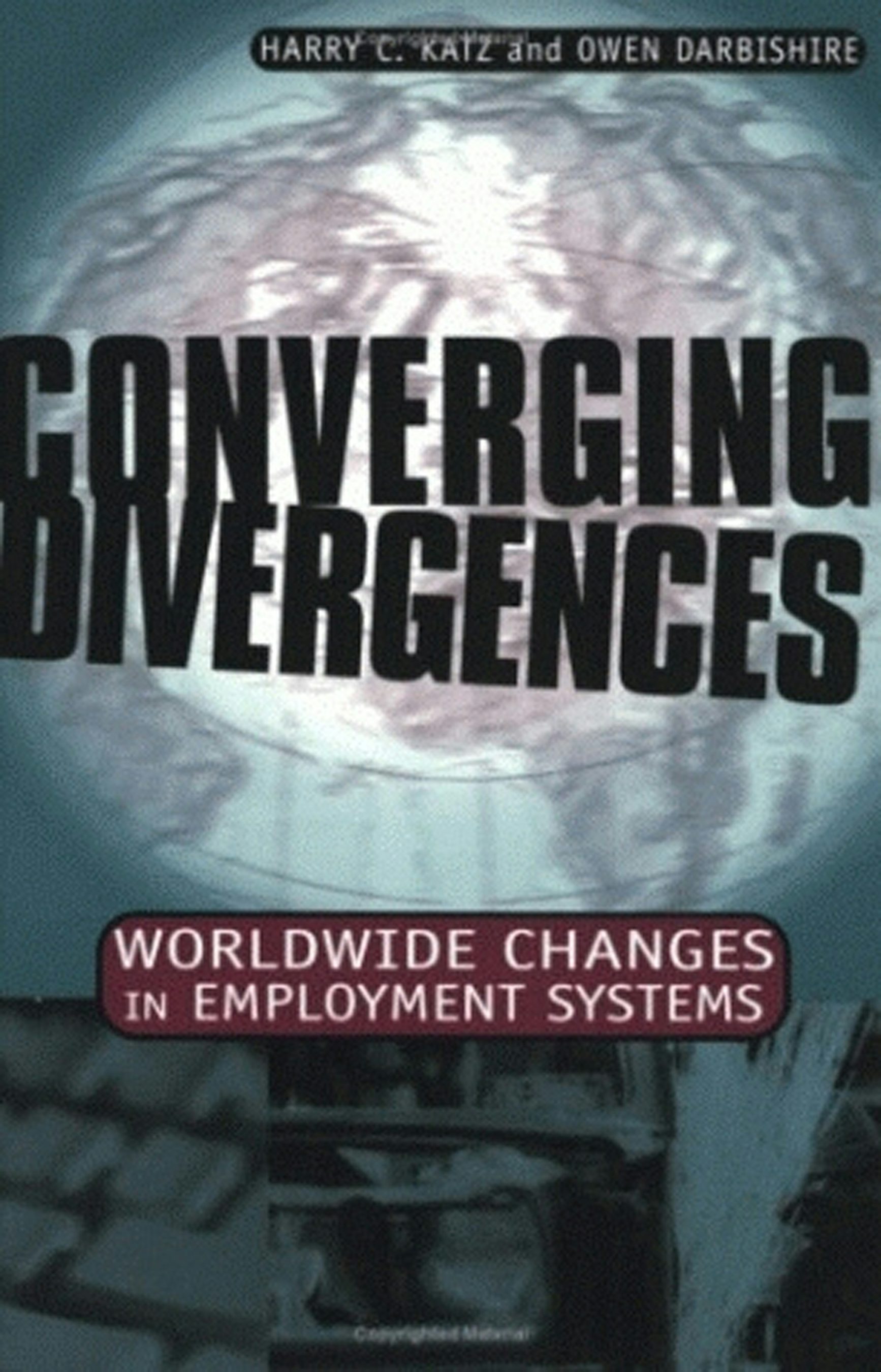 Converging Divergences by Harry C. Katz and Owen Darbishire