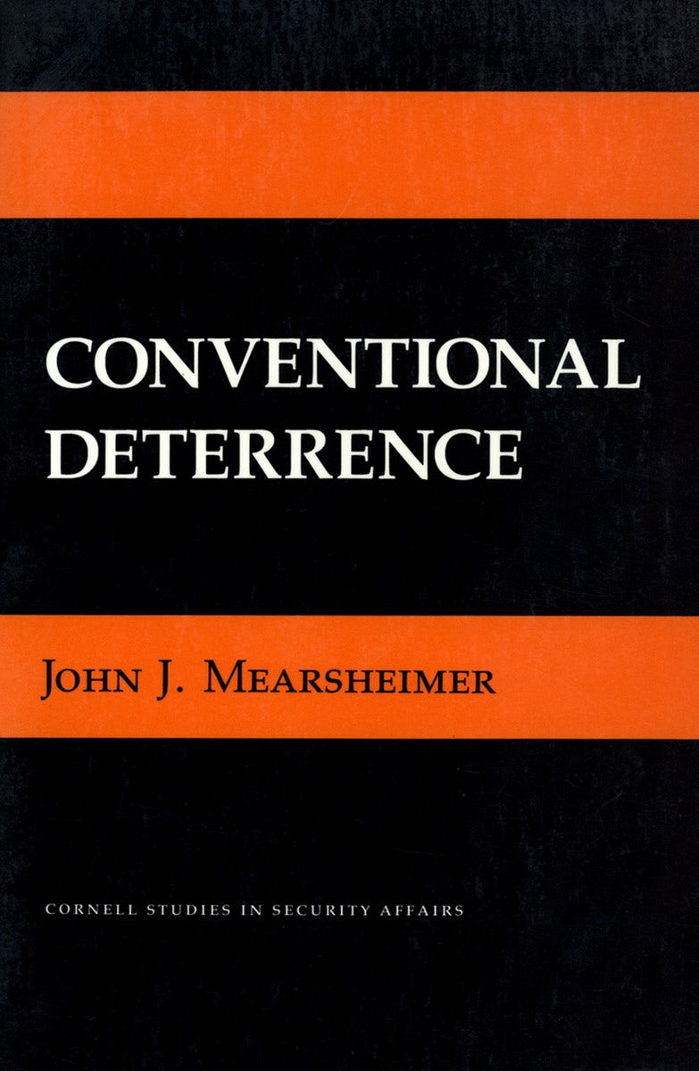 Conventional Deterrence By John J. Mearsheimer | Paperback | Cornell ...