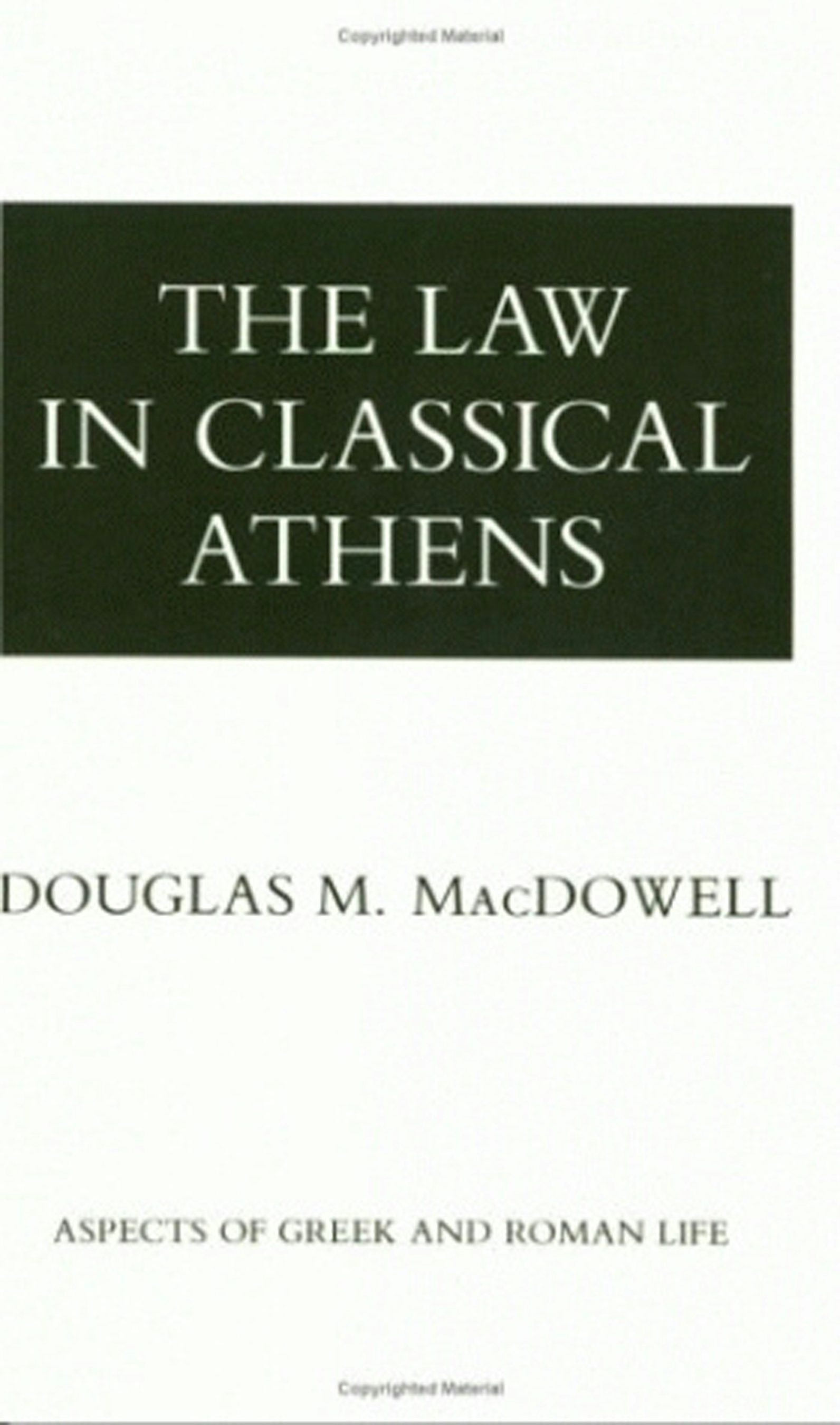 The Law in Classical Athens by Douglas M. MacDowell | Paperback