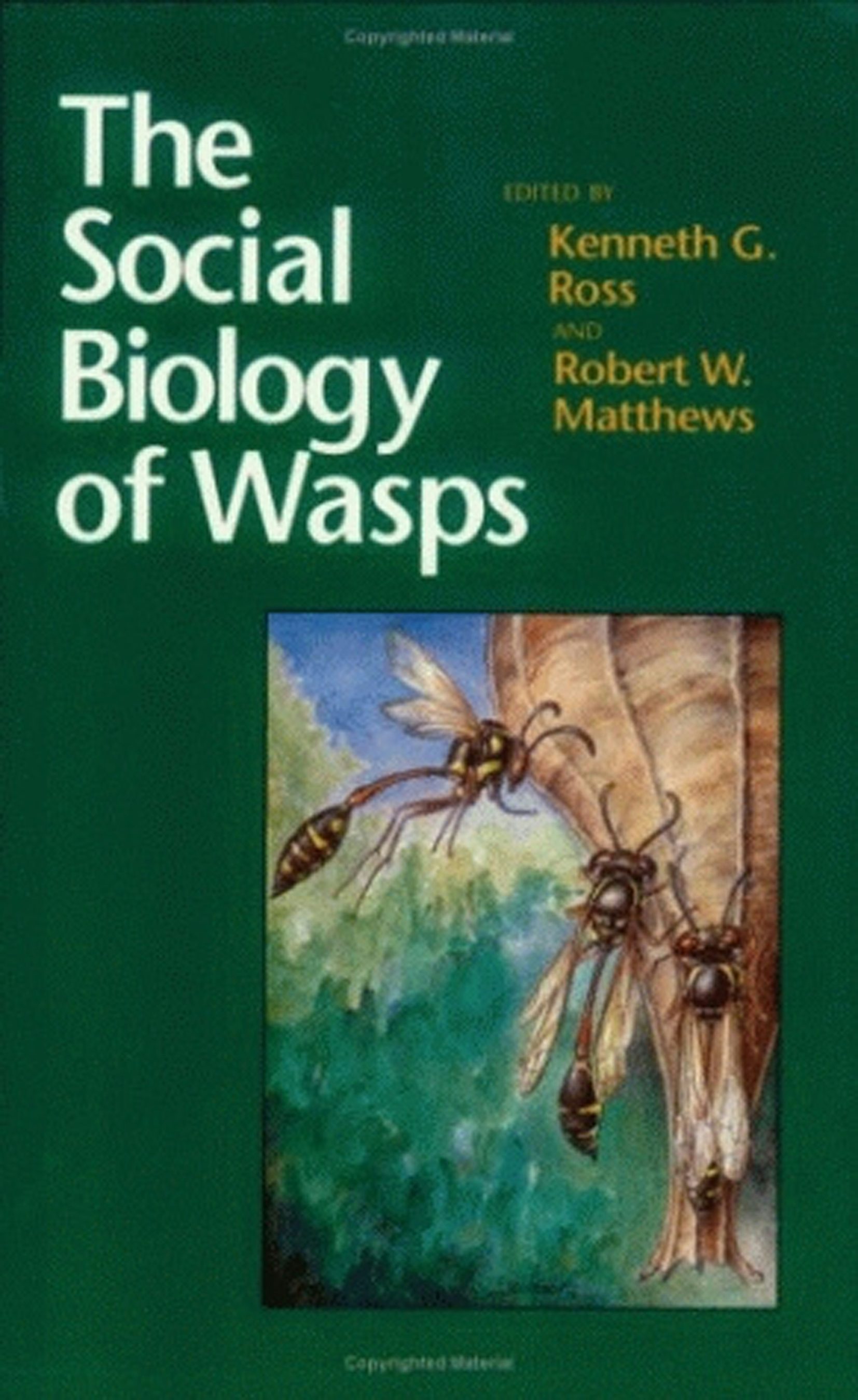 The Social Biology of Wasps Edited by Kenneth G. Ross and Robert W