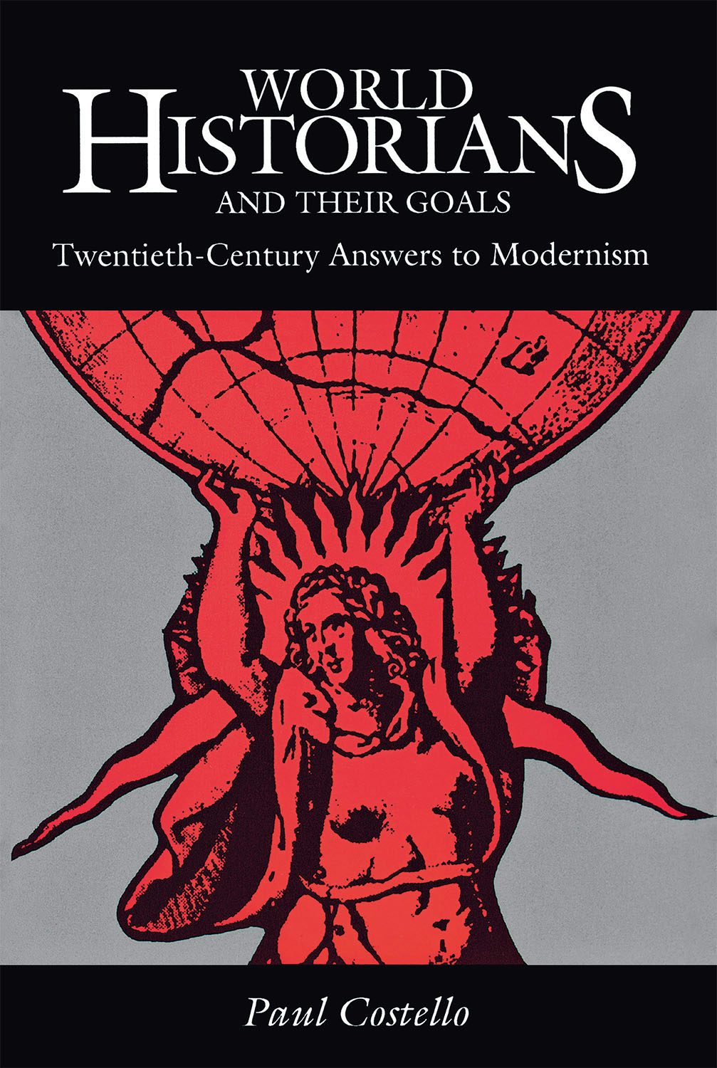 World Historians and Their Goals by Paul Costello | Paperback