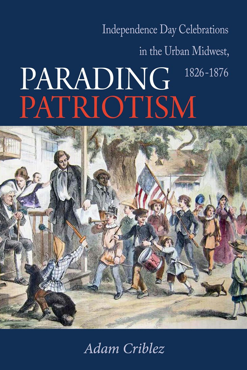 Parading Patriotism by Adam J. Criblez | Paperback | Cornell