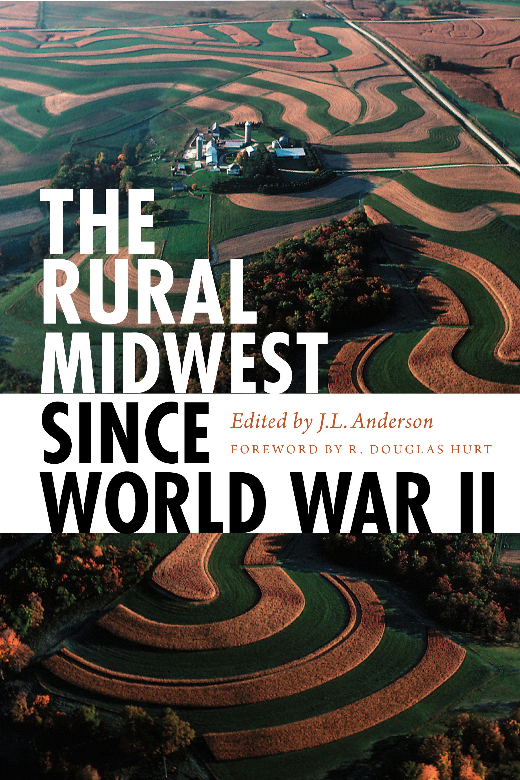 The Rural Midwest Since World War II by J. L. Anderson | Paperback