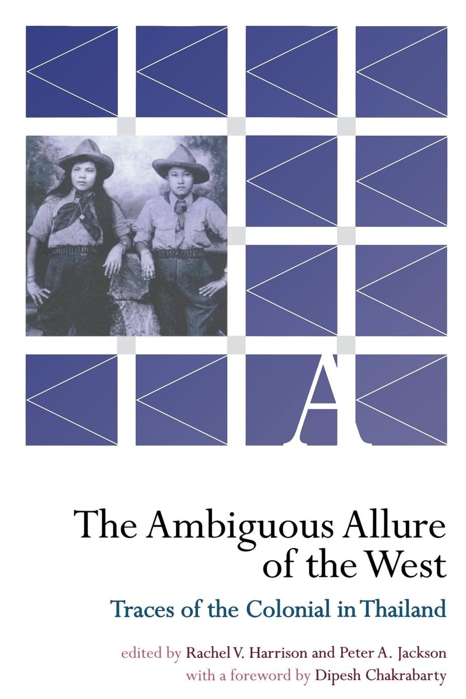 The Ambiguous Allure of the West Edited by Rachel V. Harrison and