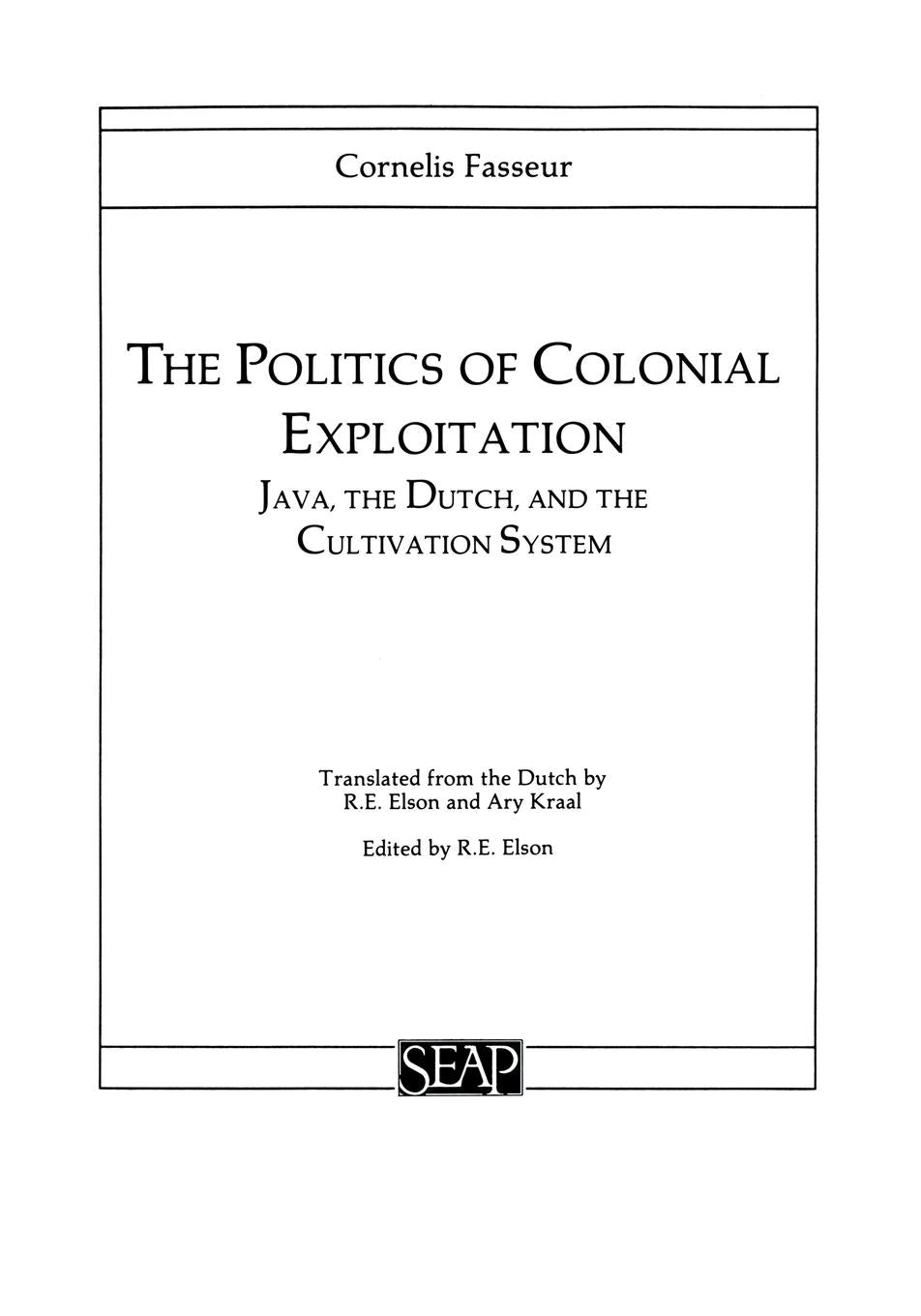 The Politics of Colonial Exploitation by Cornelis Fasseur,Edited