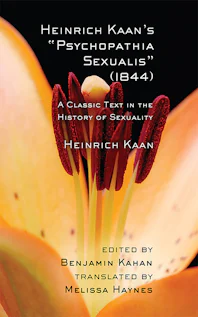 Heinrich Kaan's "Psychopathia Sexualis" (1844) by Heinrich Kaan ...